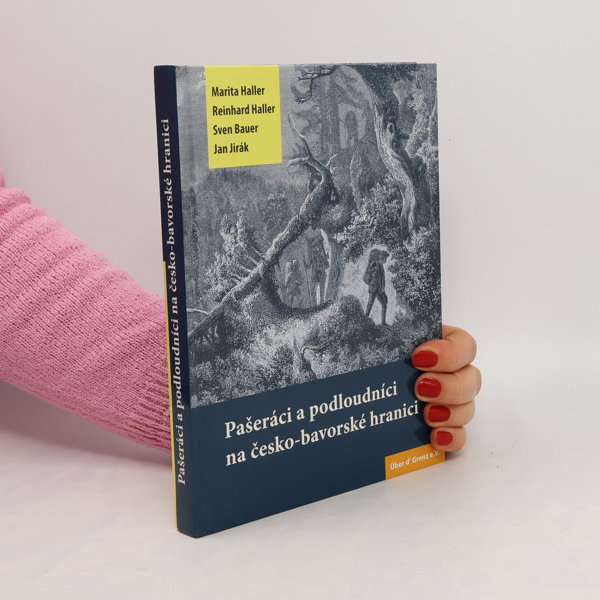 Jan Jirák Pašeráci a podloudníci na česko-bavorské hranici