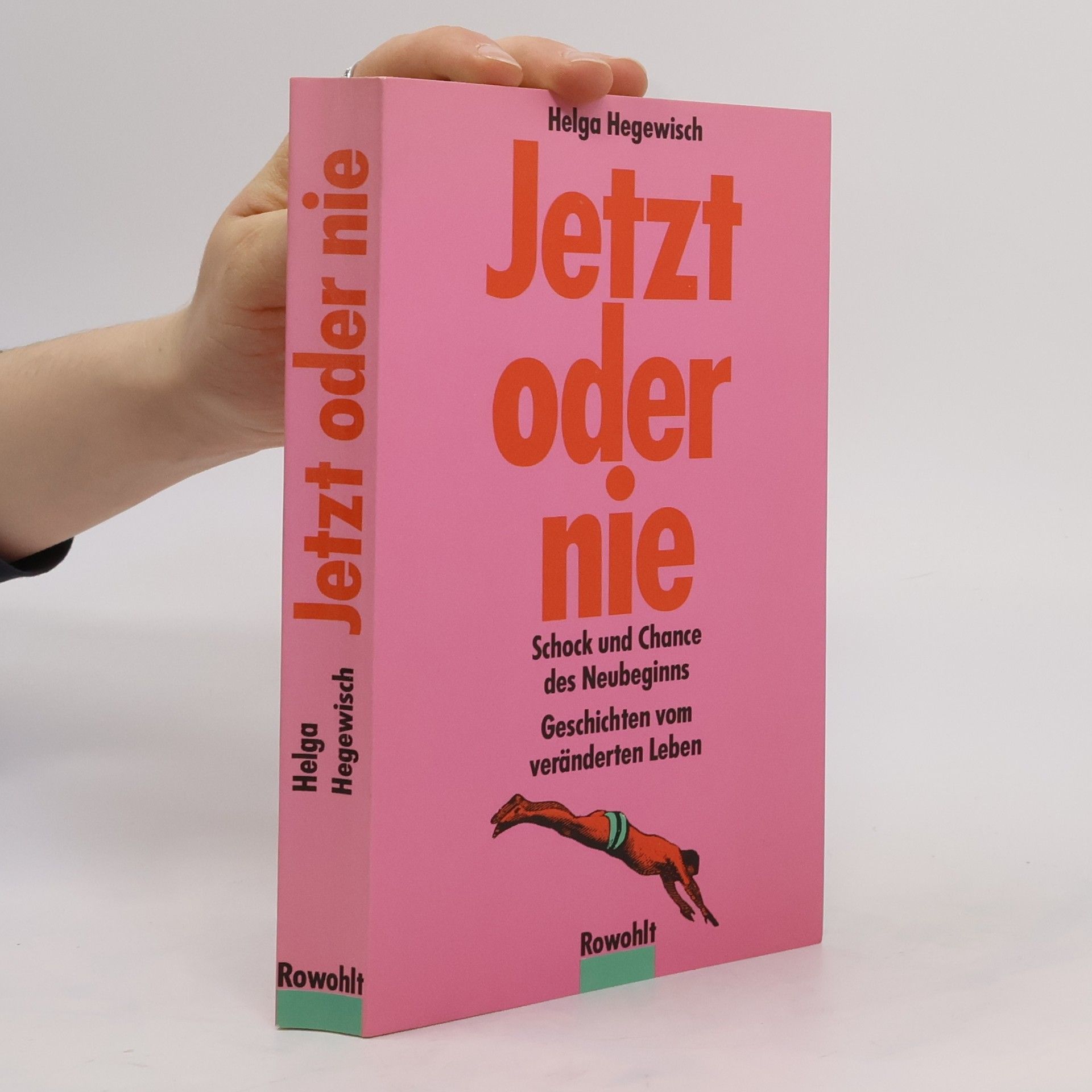 Helga Hegewisch Jetzt oder nie