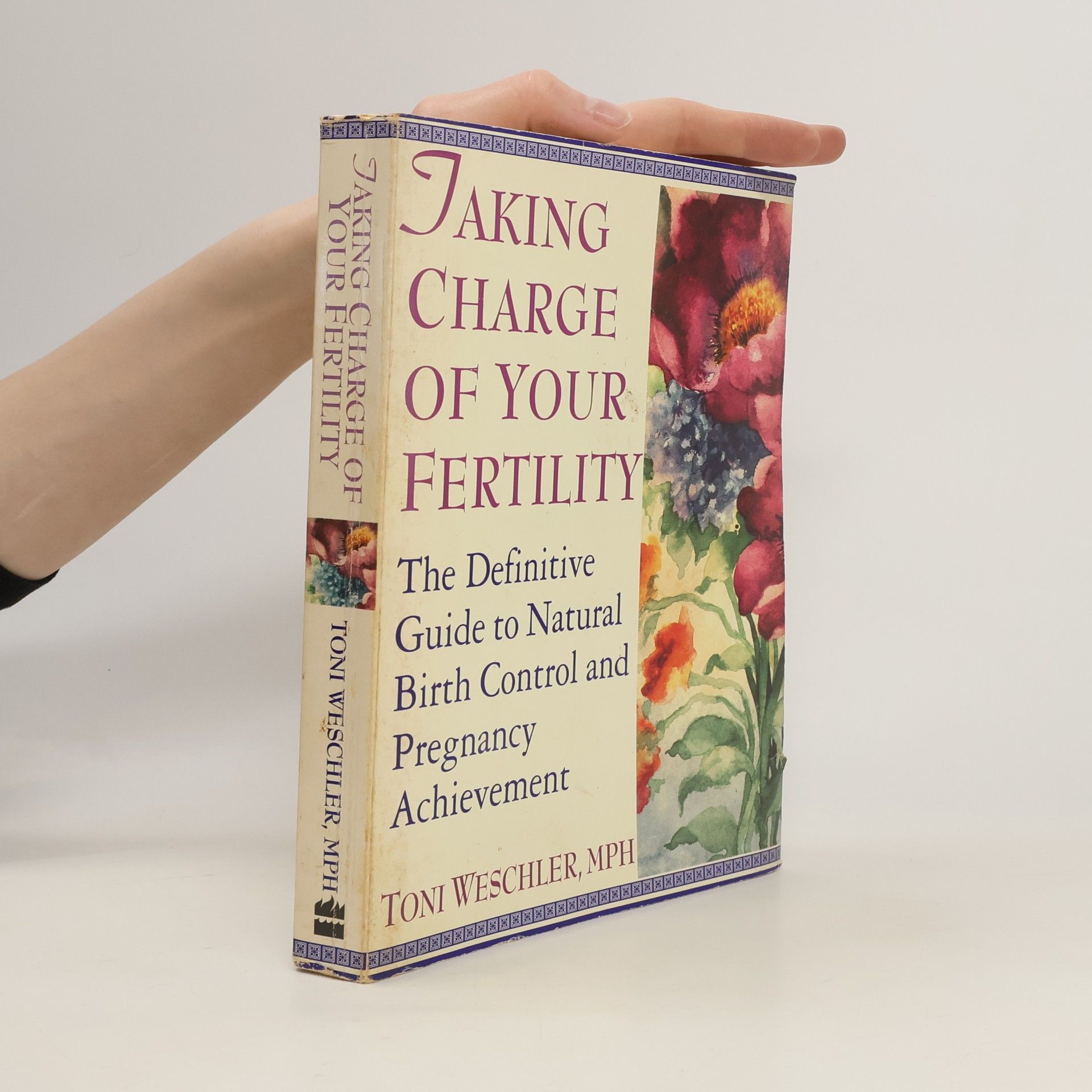 Toni Weschler Taking Charge of Your Fertility