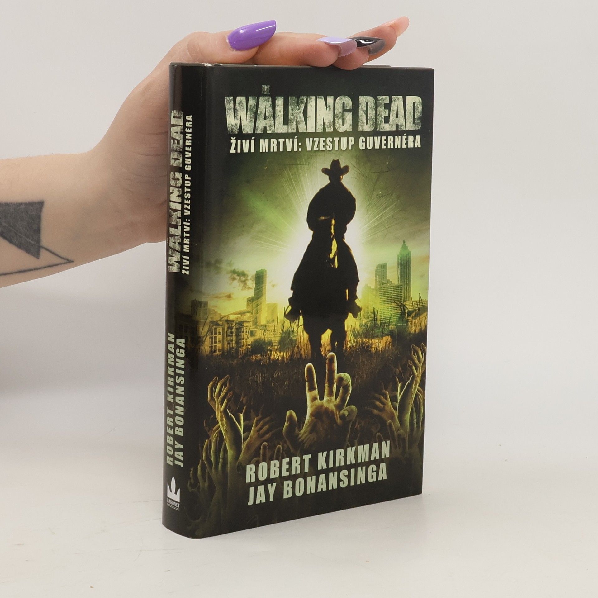 Robert Kirkman Živí mrtví = The walking dead. Díl 1, Vzestup Guvernéra
