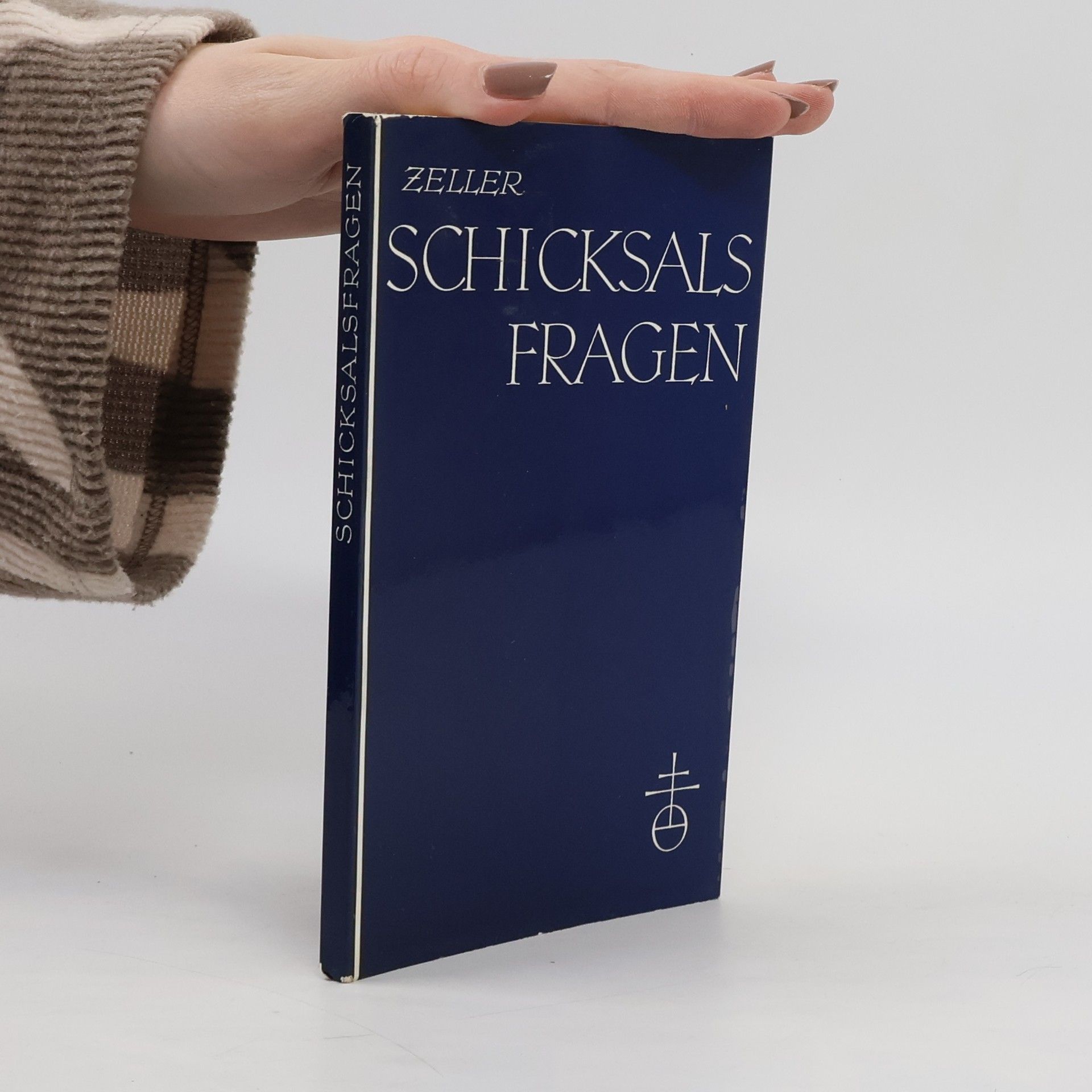 Hermann Zeller Schicksalsfragen
