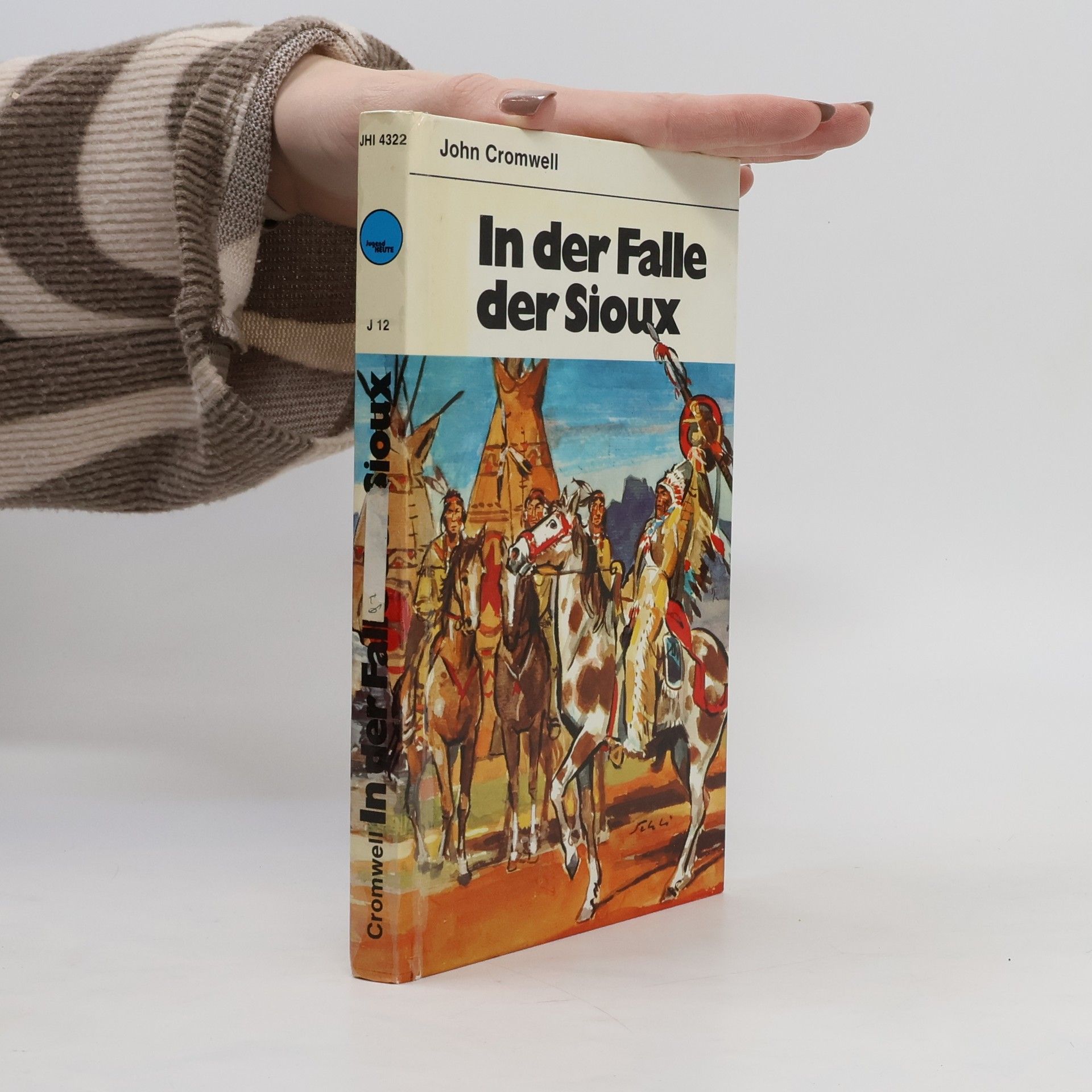 Kurt Figl In der Falle der Sioux