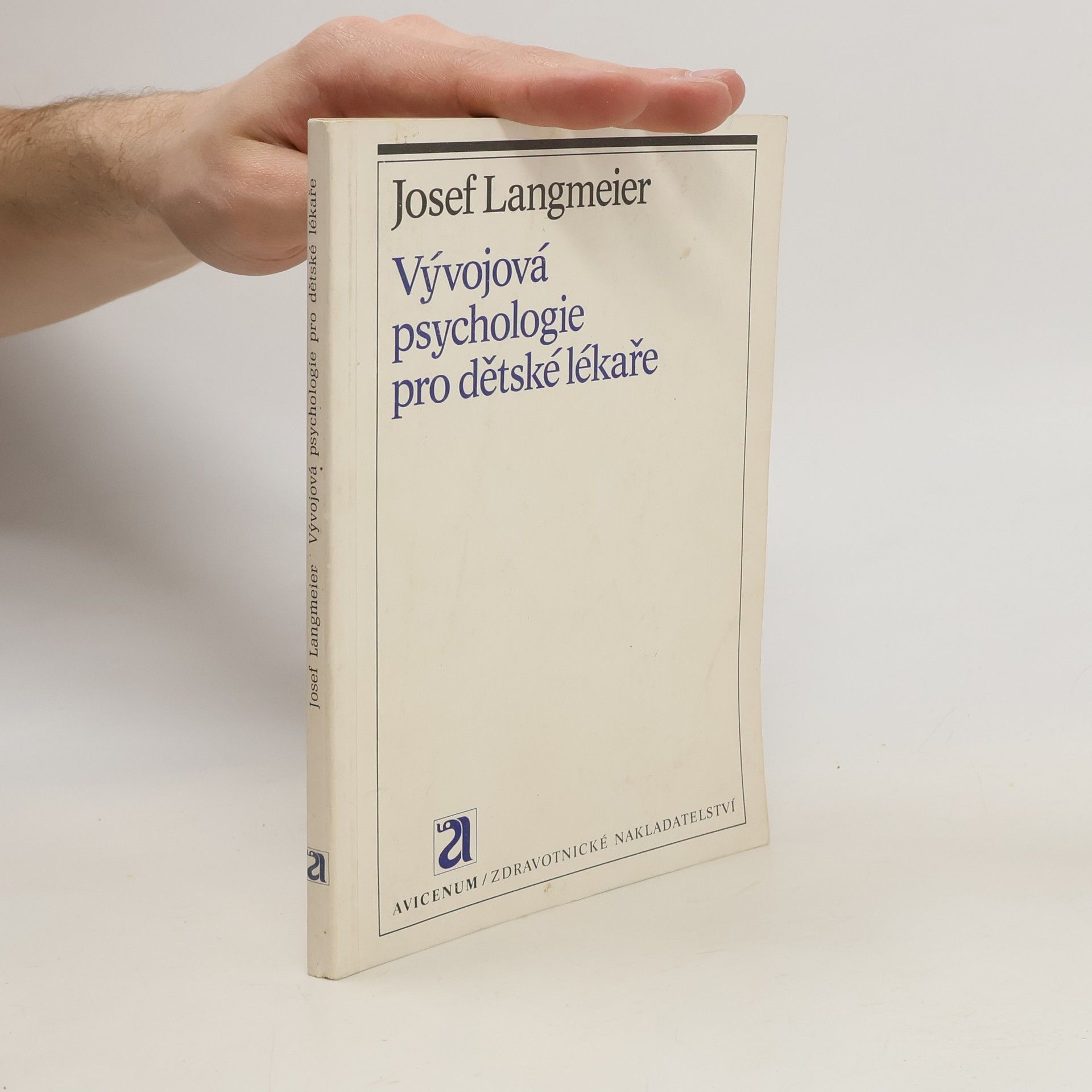 Josef Langmeier Vývojová psychologie pro dětské lékaře