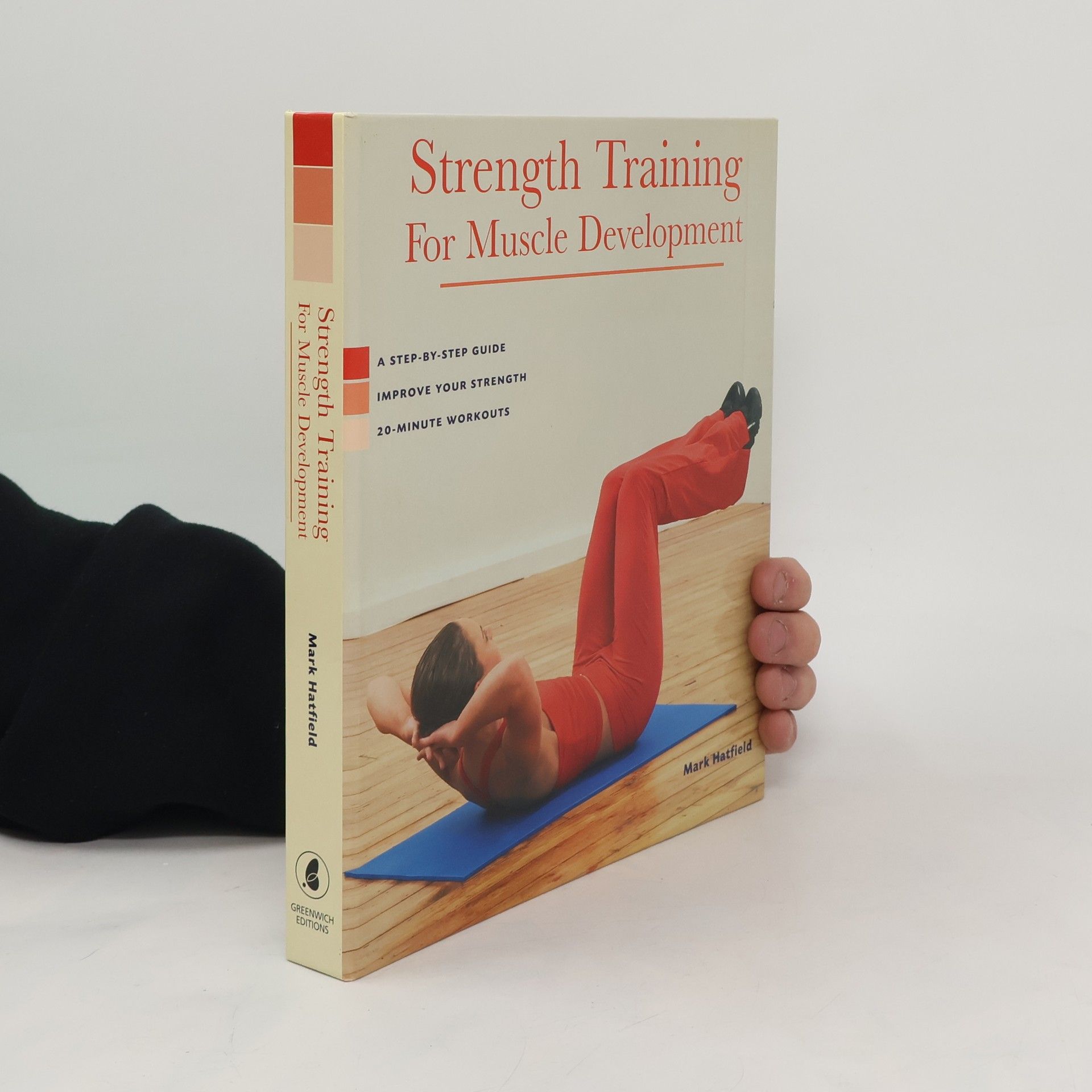 Mark Hatfield Strength Training For Muscle Development
