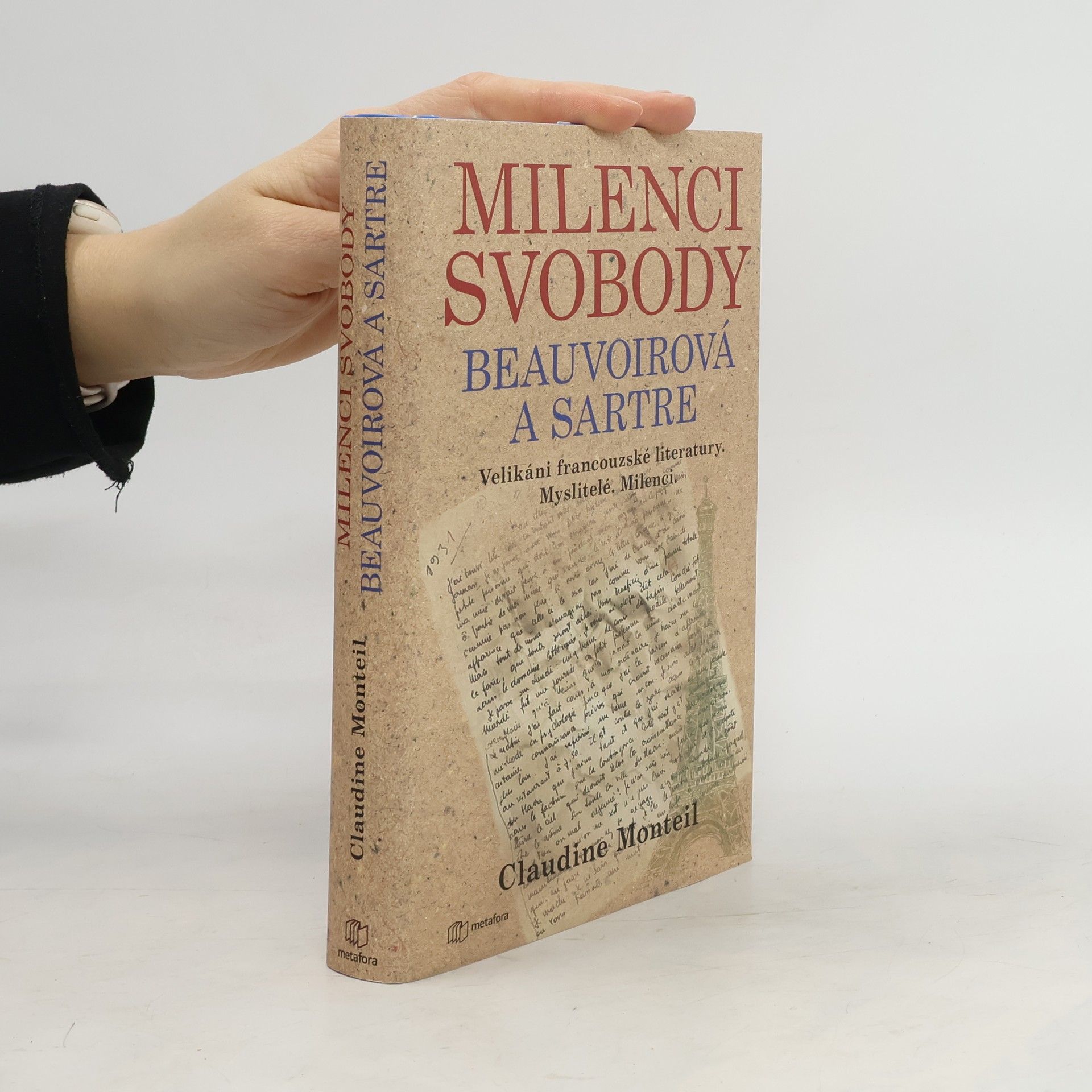 Claudine Monteil Milenci svobody: Beauvoirová a Sartre