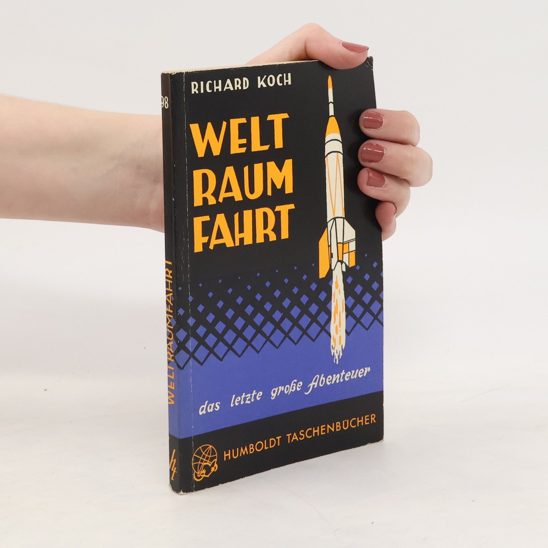 Richard Koch Weltraumfahrt. Das letzte grosse Abenteuer