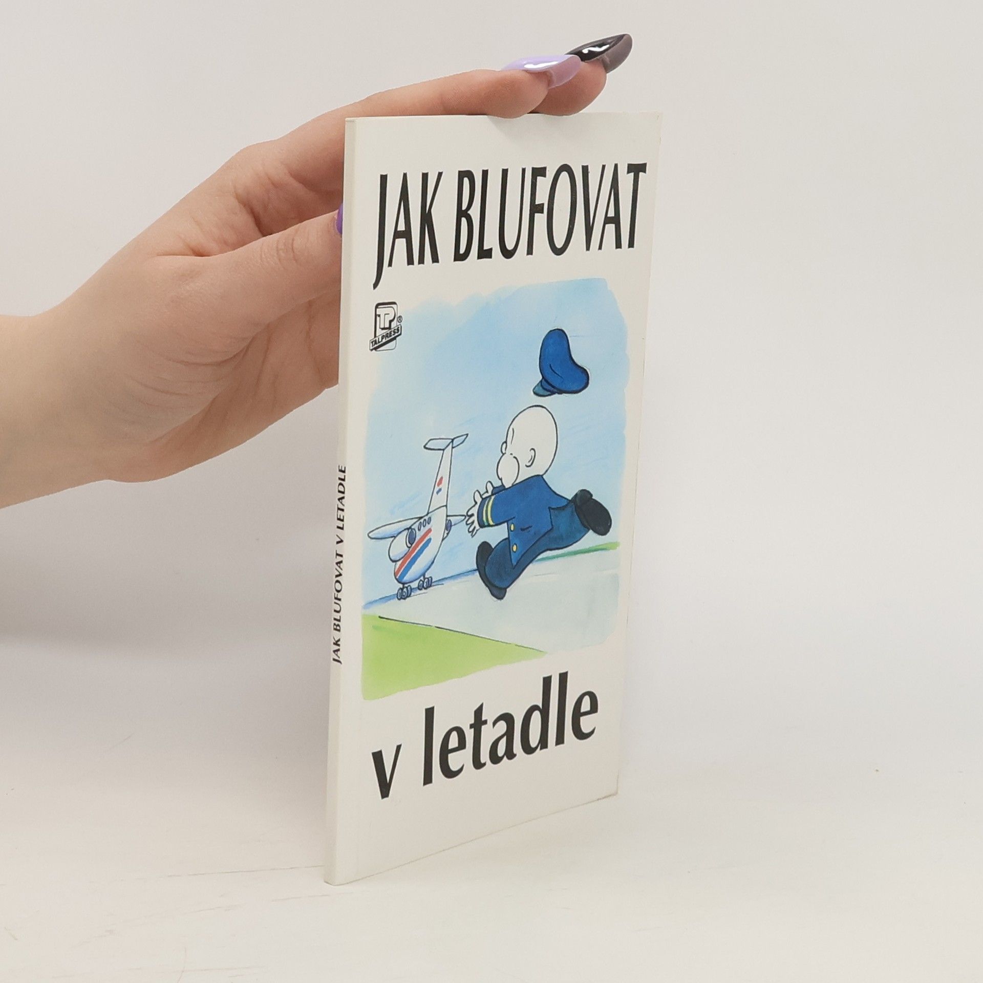 Ken Beere Jak blufovat v letadle