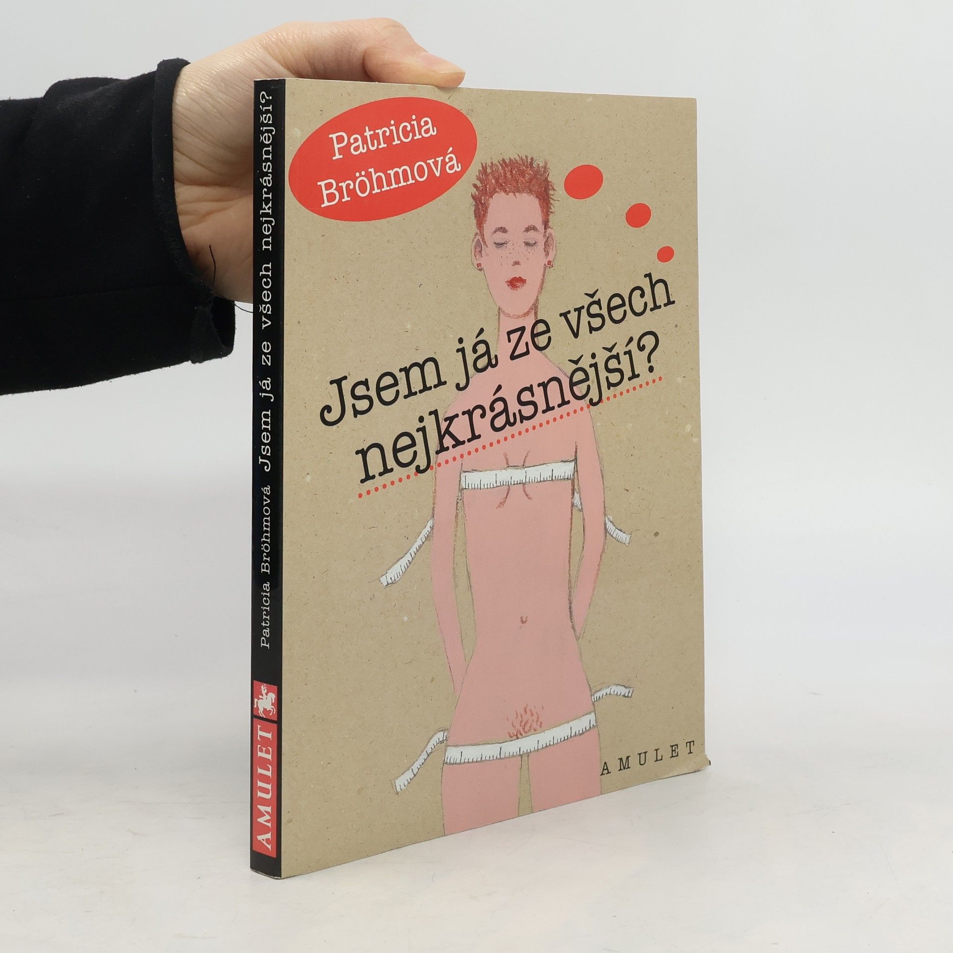 Patricia Bröhm Jsem já ze všech nejkrásnější?