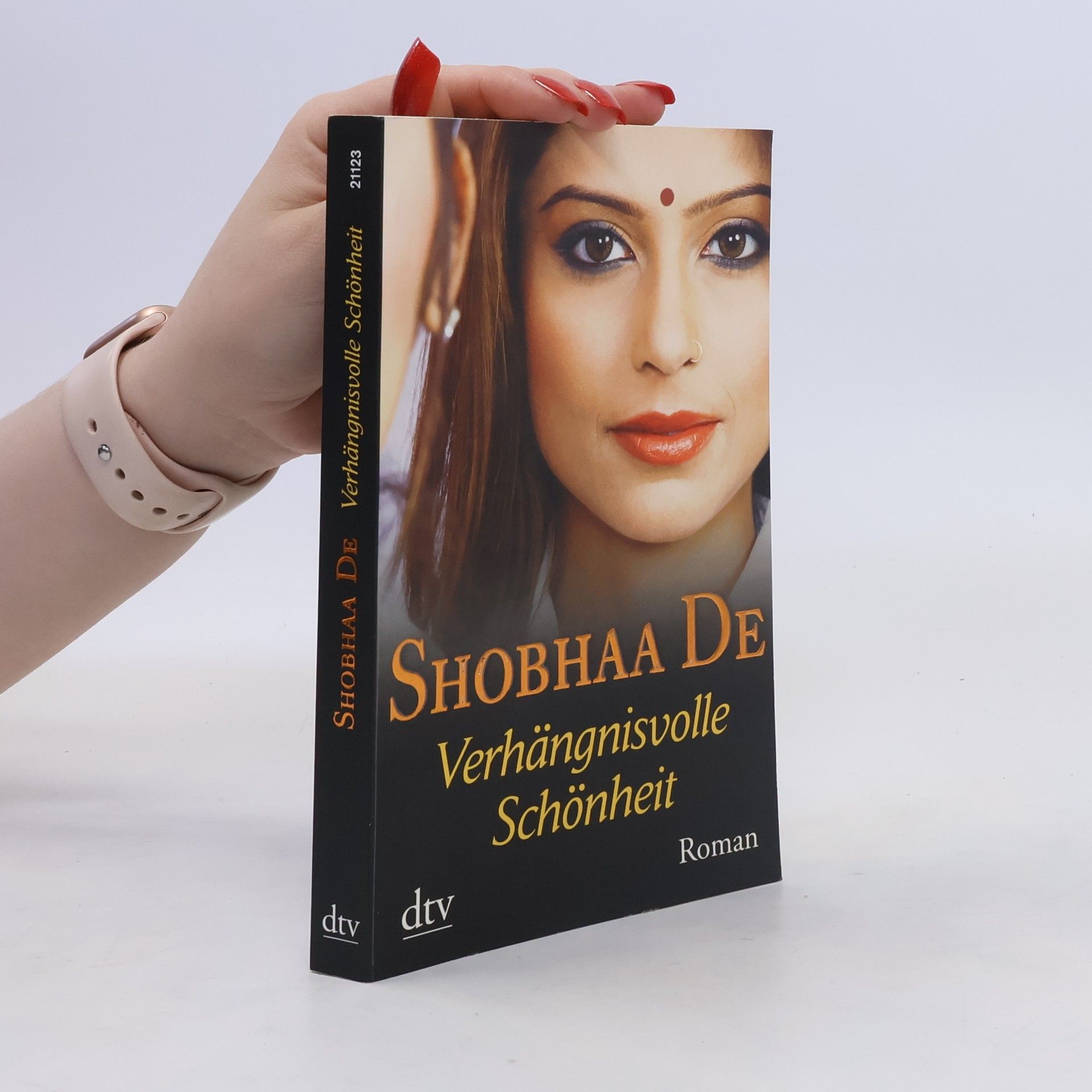 Shobha Dé Verhängnisvolle Schönheit. Roman