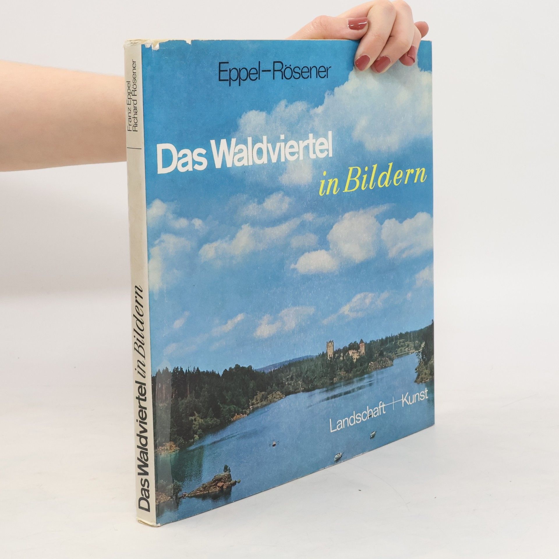 Franz Eppel Das Waldviertel in Bildern