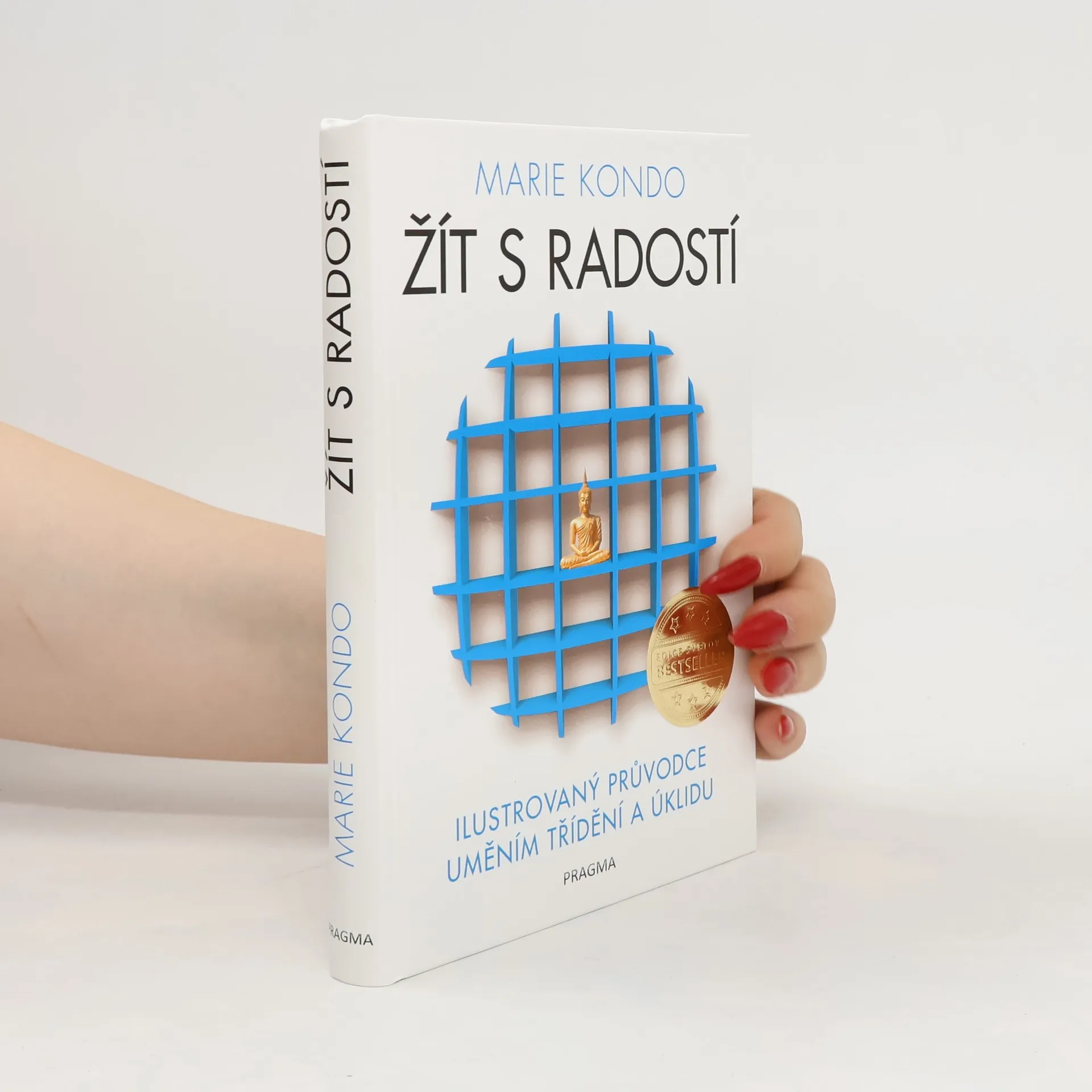 Žít s radostí : ilustrovaný průvodce uměním třídění a úklidu | Book | Hardcover | Marie Kondō | CS