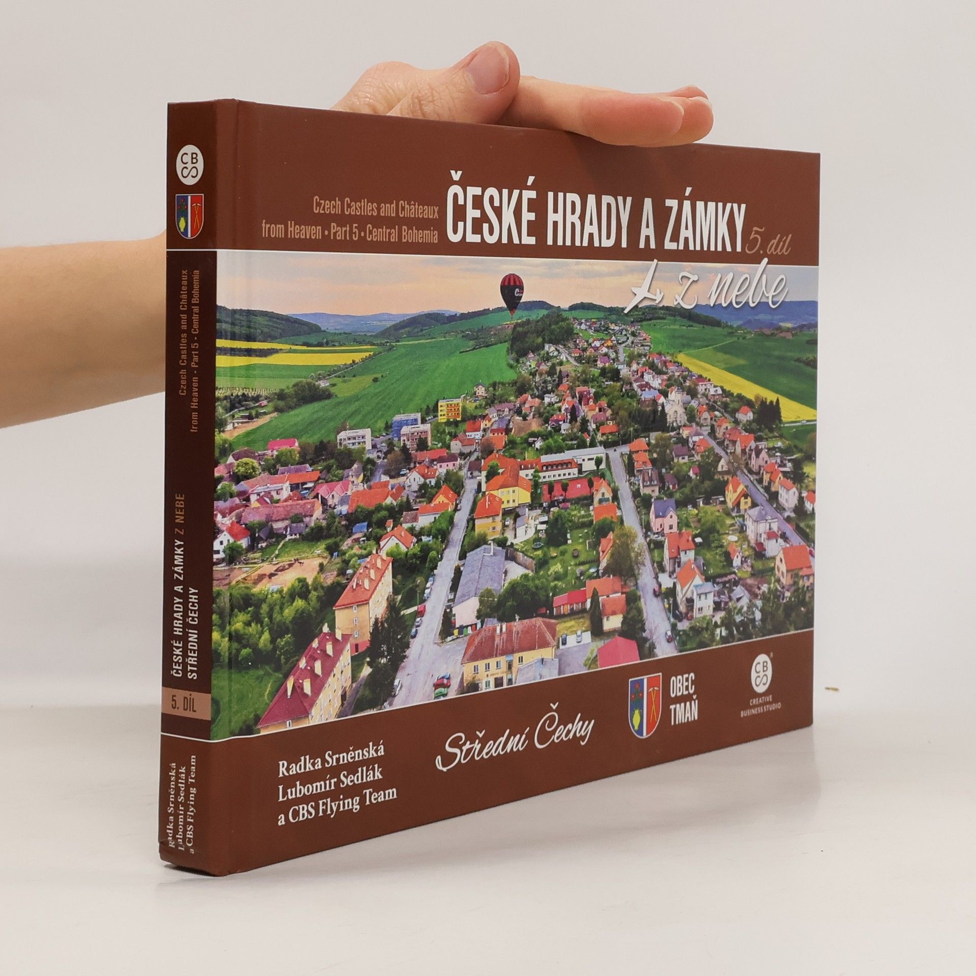Radka Srněnská České hrady a zámky z nebe 5. díl - Střední Čechy