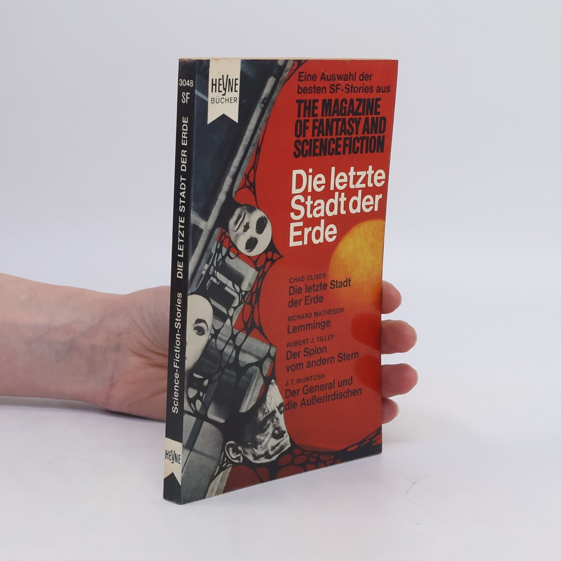 Chad Oliver Die letzte Stadt der Erde. Lemminge. Der Spion vom andern Stern. Der General und die Außerirdischen