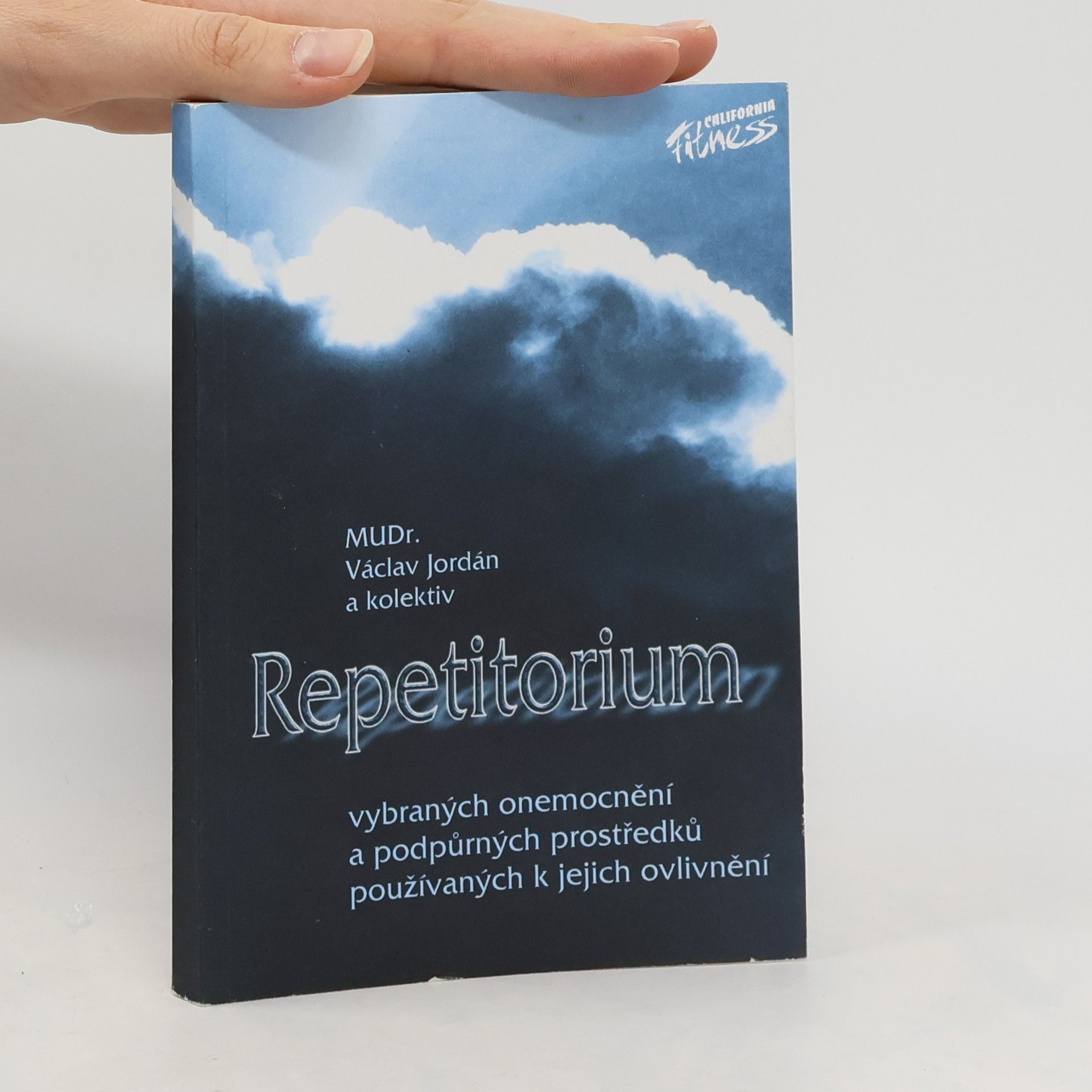 Václav Jordán Repetitorium vybraných onemocnění a podpůrných prostředků používaných k jejich ovlivnění