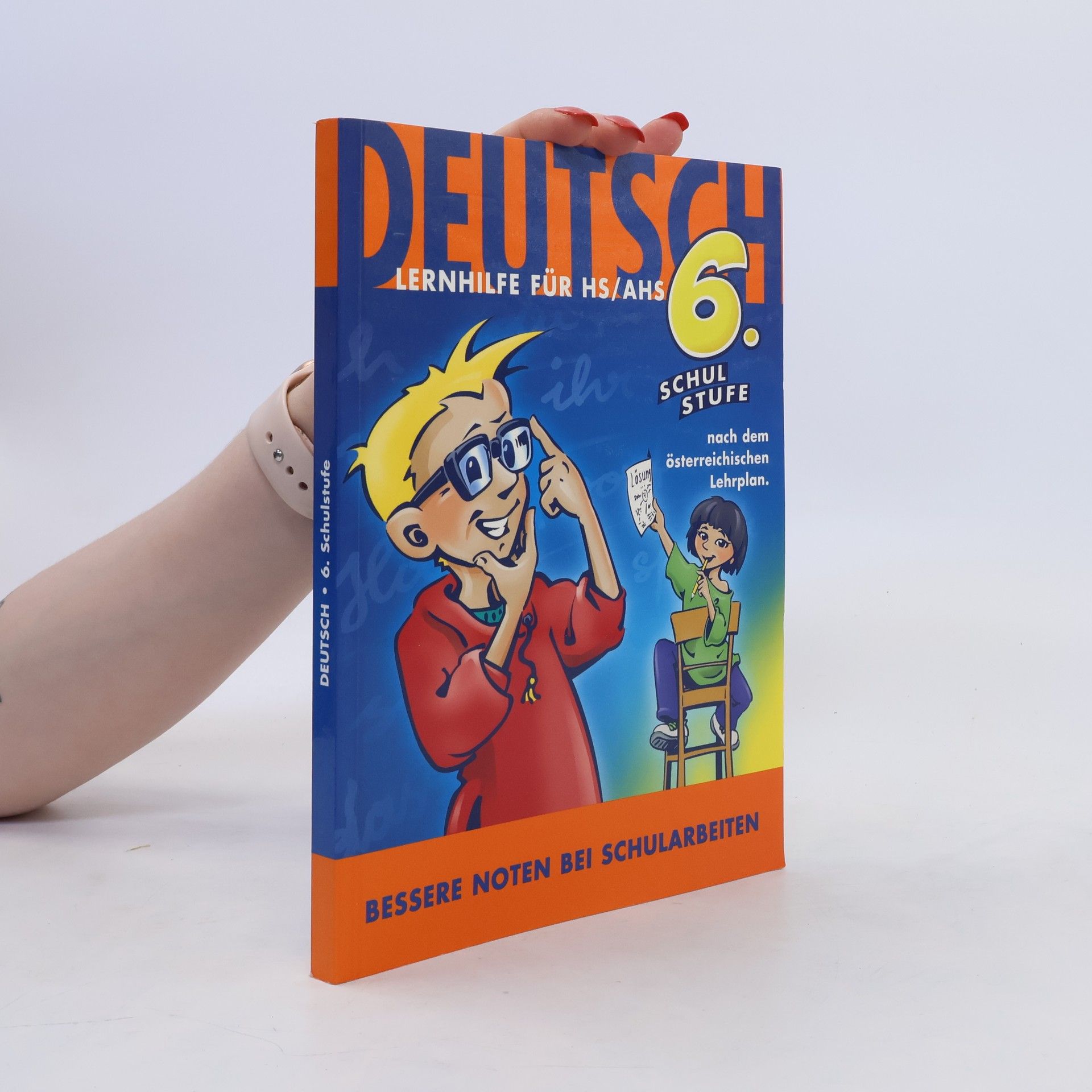 Collectif d'auteurs Deutsch. Lernhilfe für HS/AHS 6