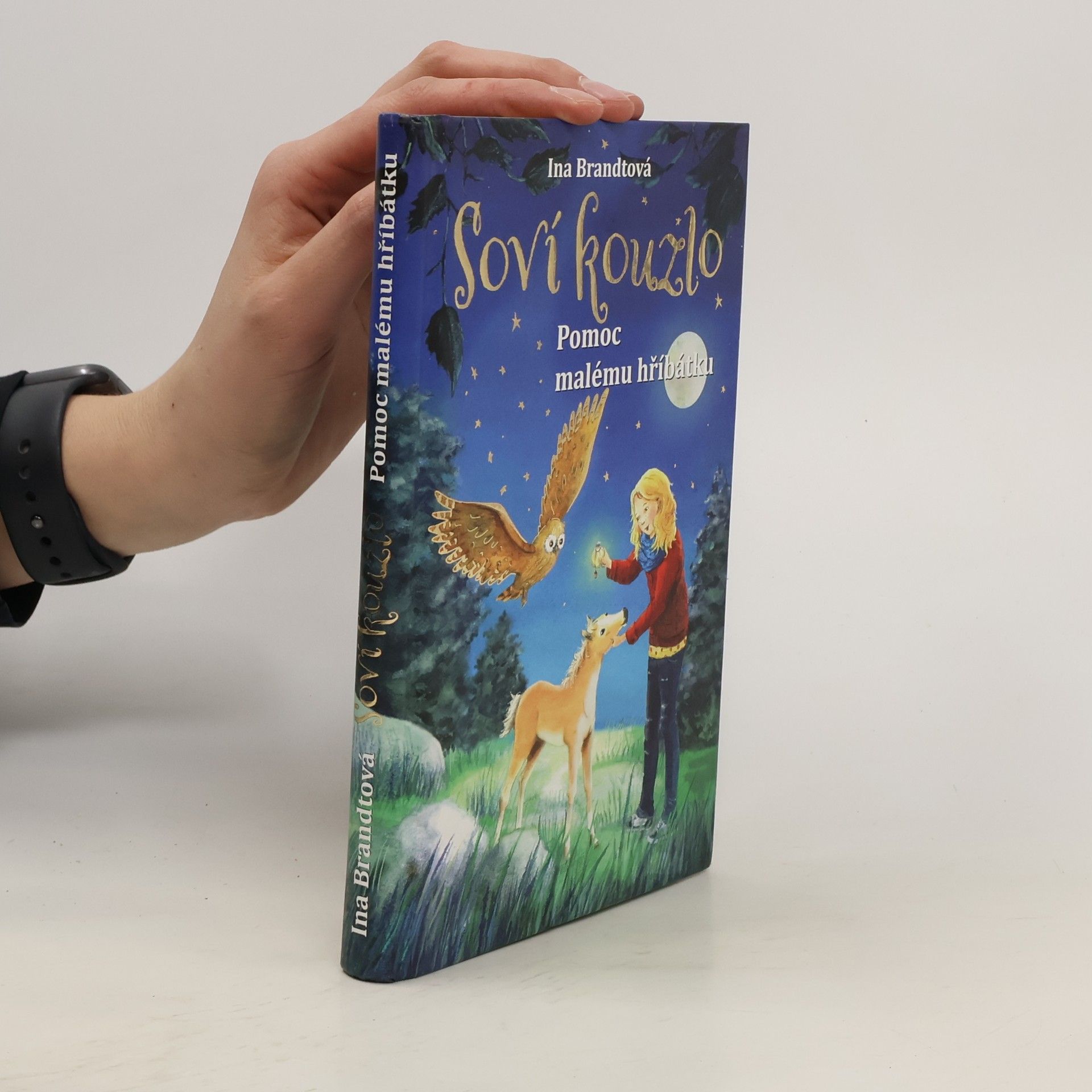 Ina Brandt Soví kouzlo. Pomoc malému hříbátku