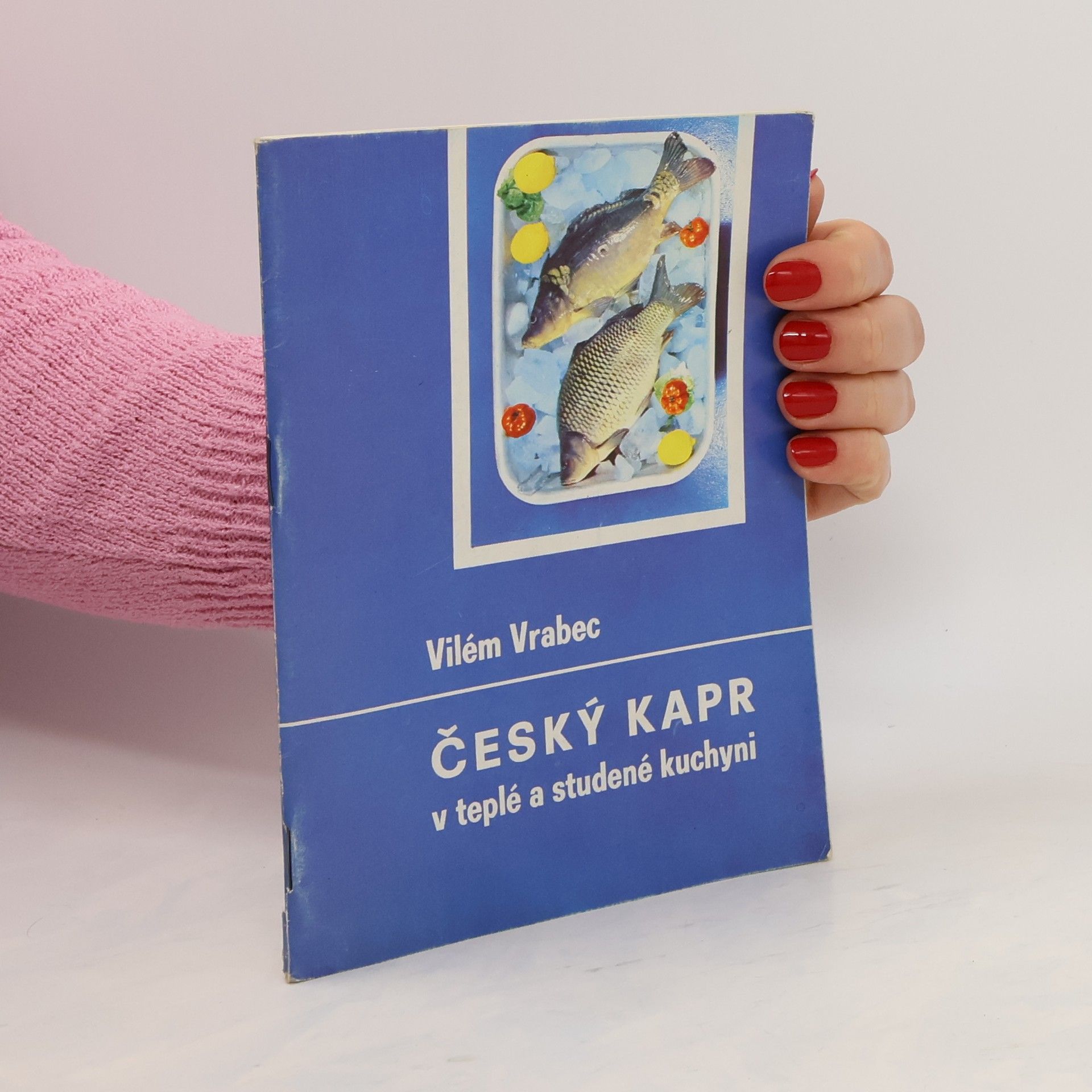 Vilém Vrabec Český kapr v teplé a studené kuchyni