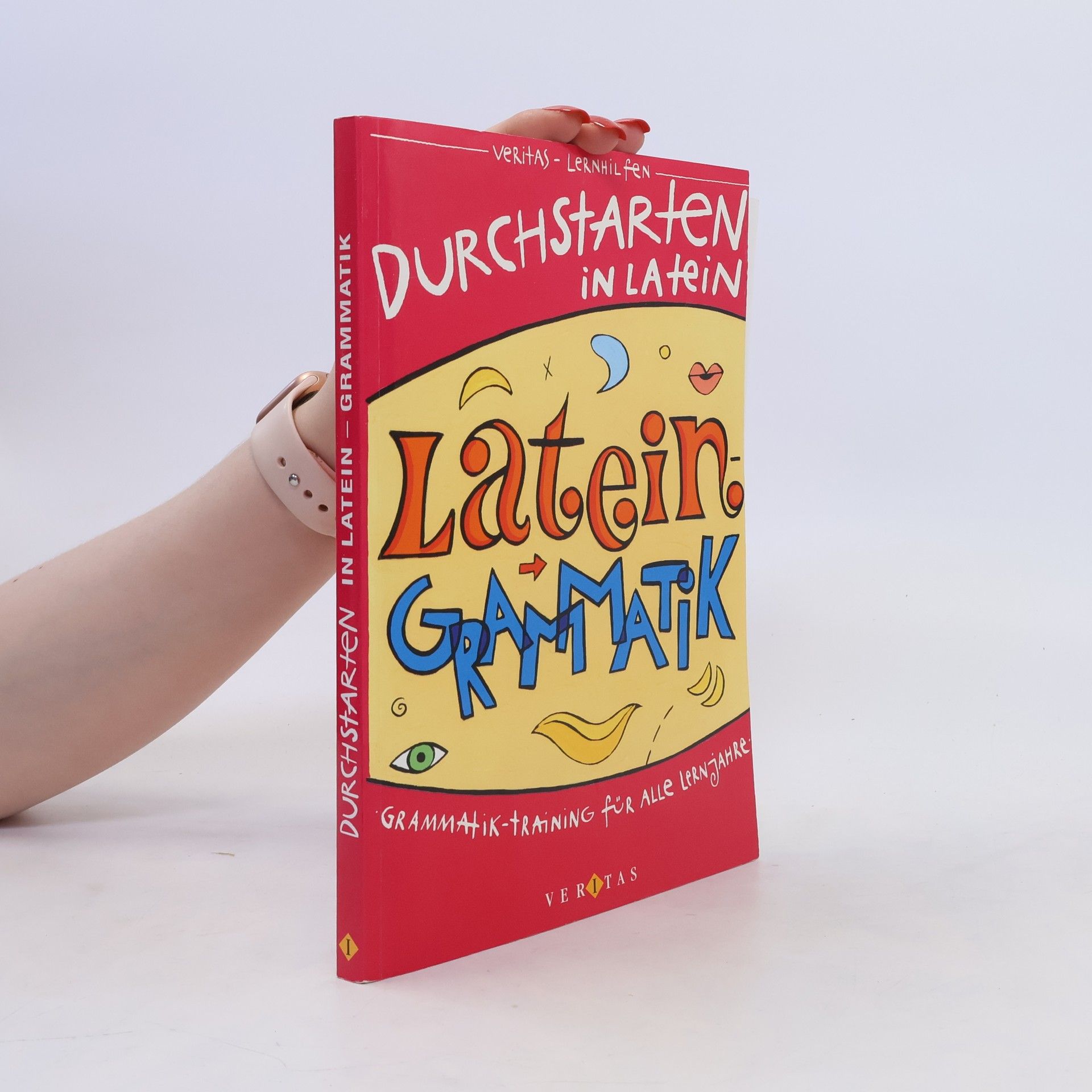 Wolfram Kautzky Durchstarten in Latein. Latein Gramatik