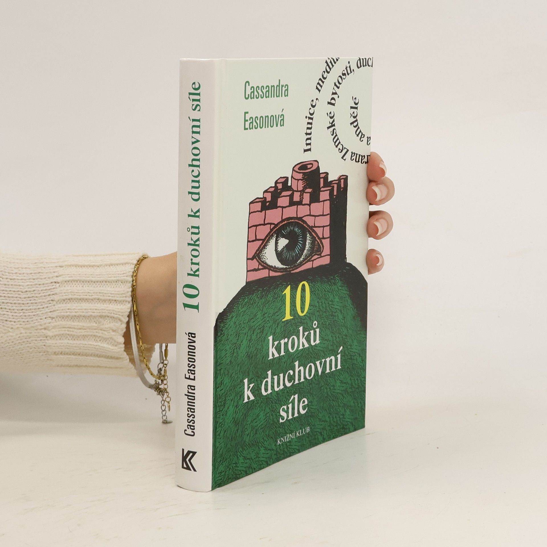 Cassandra Eason 10 kroků k duchovní síle