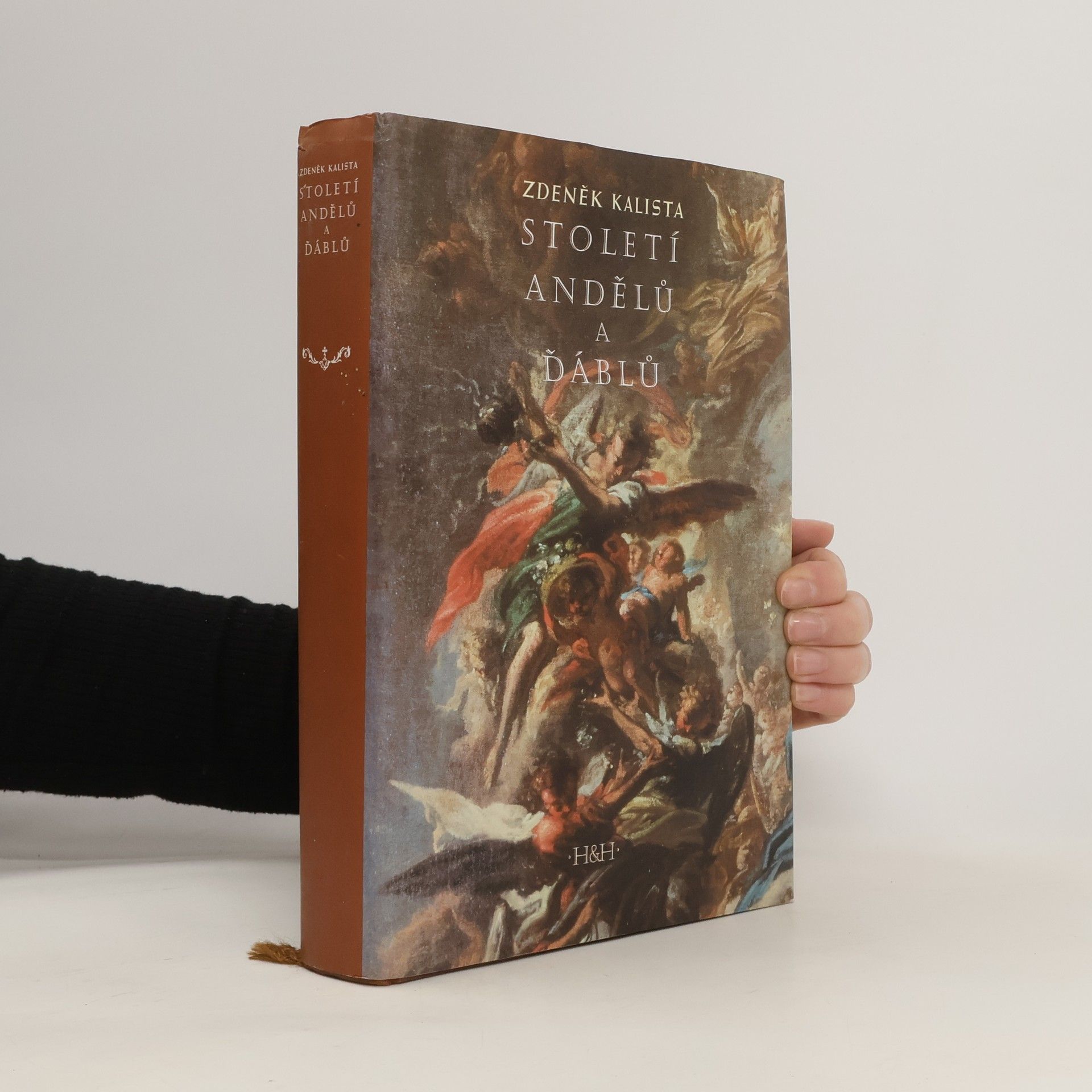 Zdeněk Kalista Století andělů a ďáblů : jihočeský barok