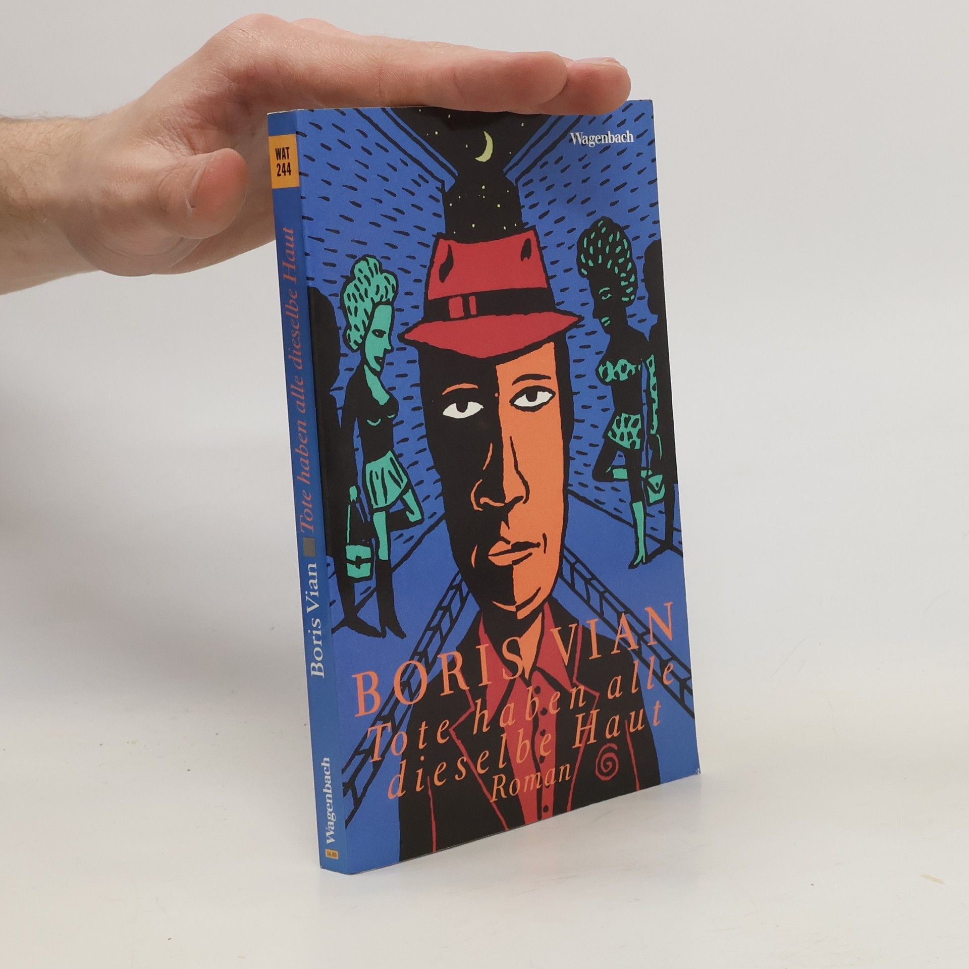Boris Vian Tote haben alle dieselbe Haut. Roman