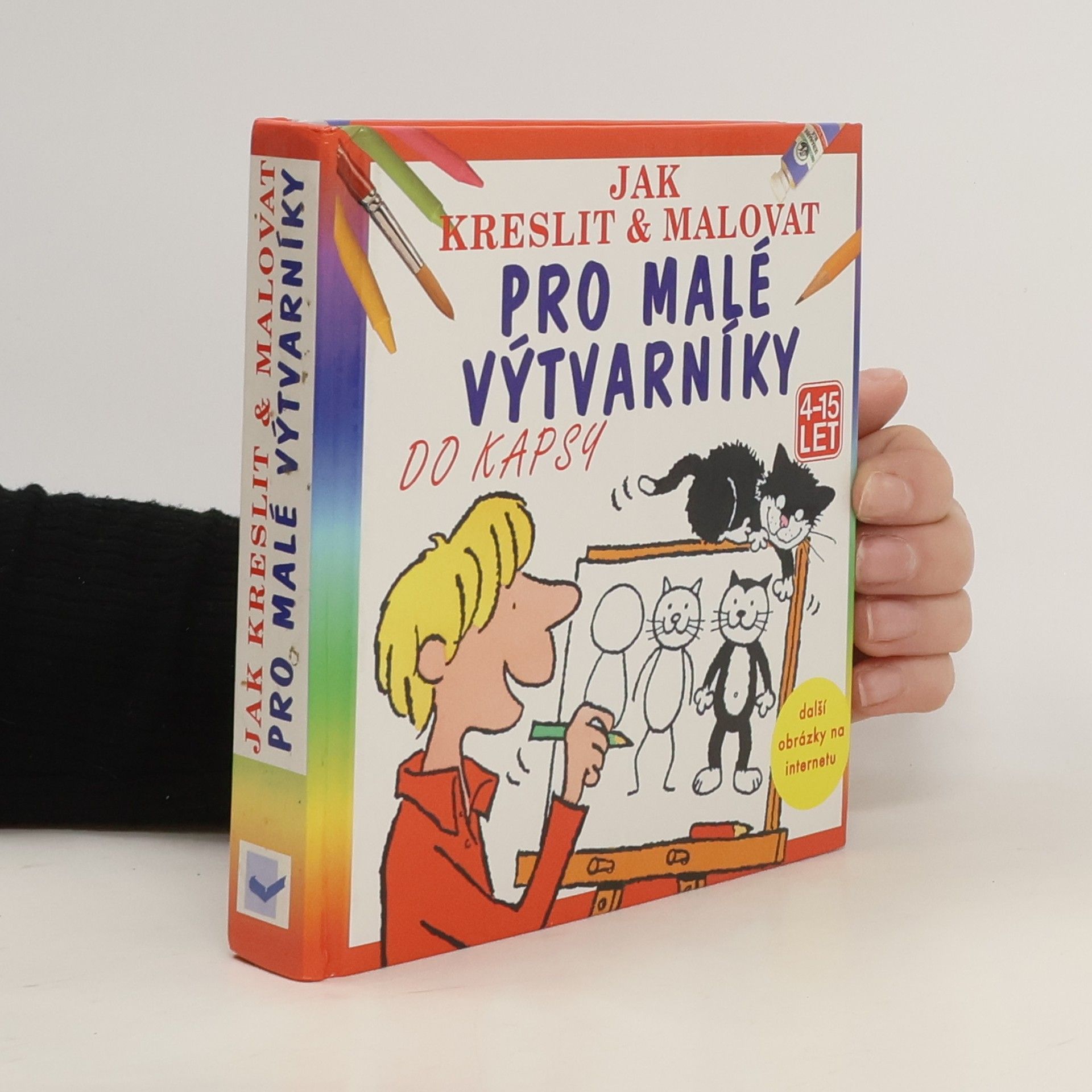 Kolektív autorov Jak kreslit & malovat: Pro malé výtvarníky, Jak nakreslit veselé obrázky