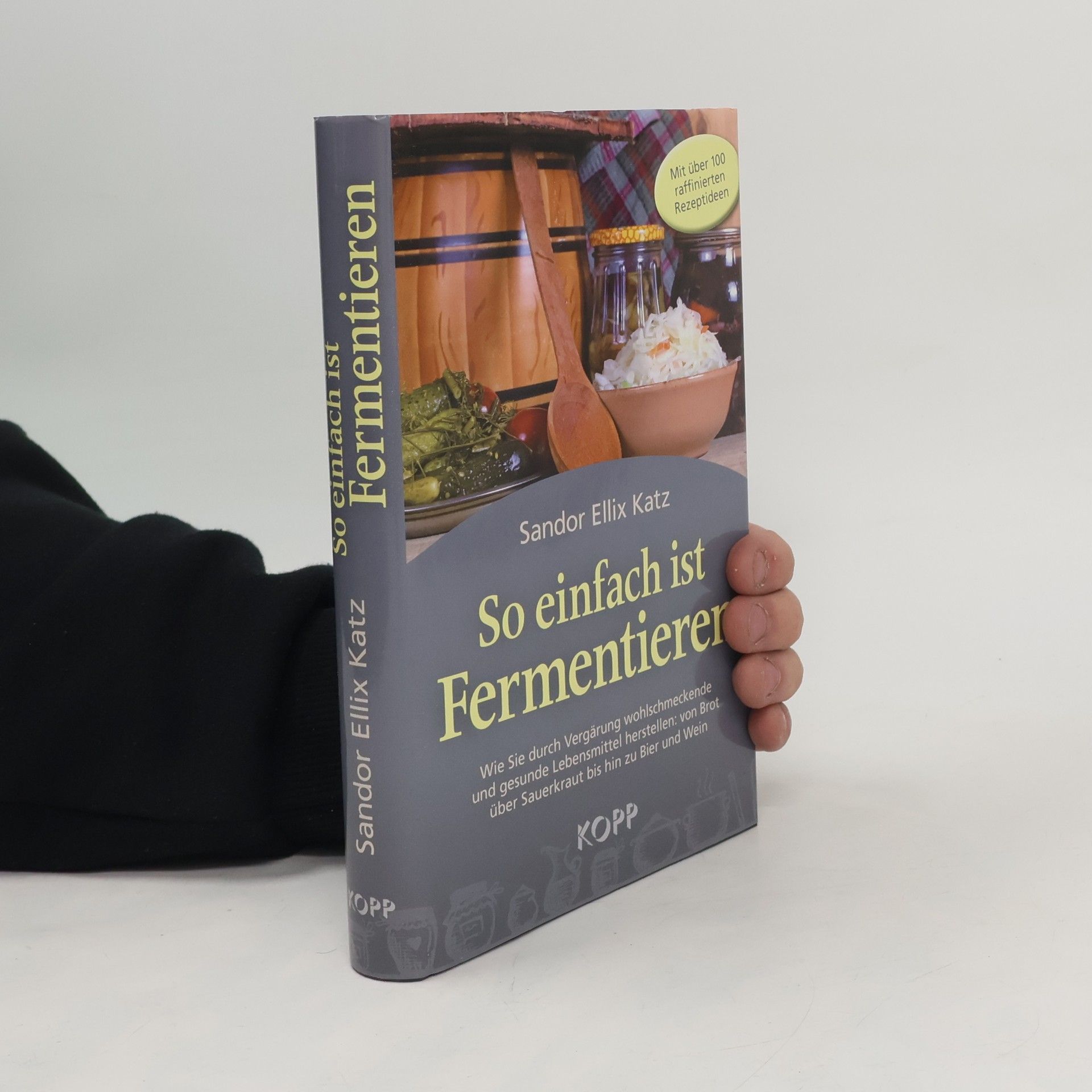 Sandor Katz So einfach ist Fermentieren