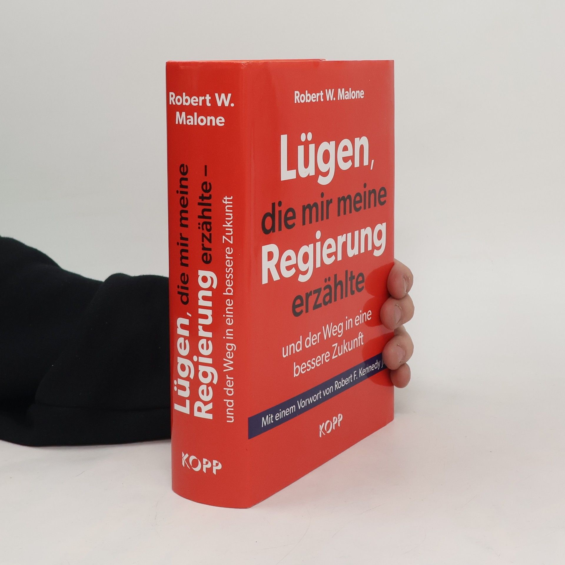 Robert W. Malone Lügen, die mir meine Regierung erzählte und der Weg in eine bessere Zukunft