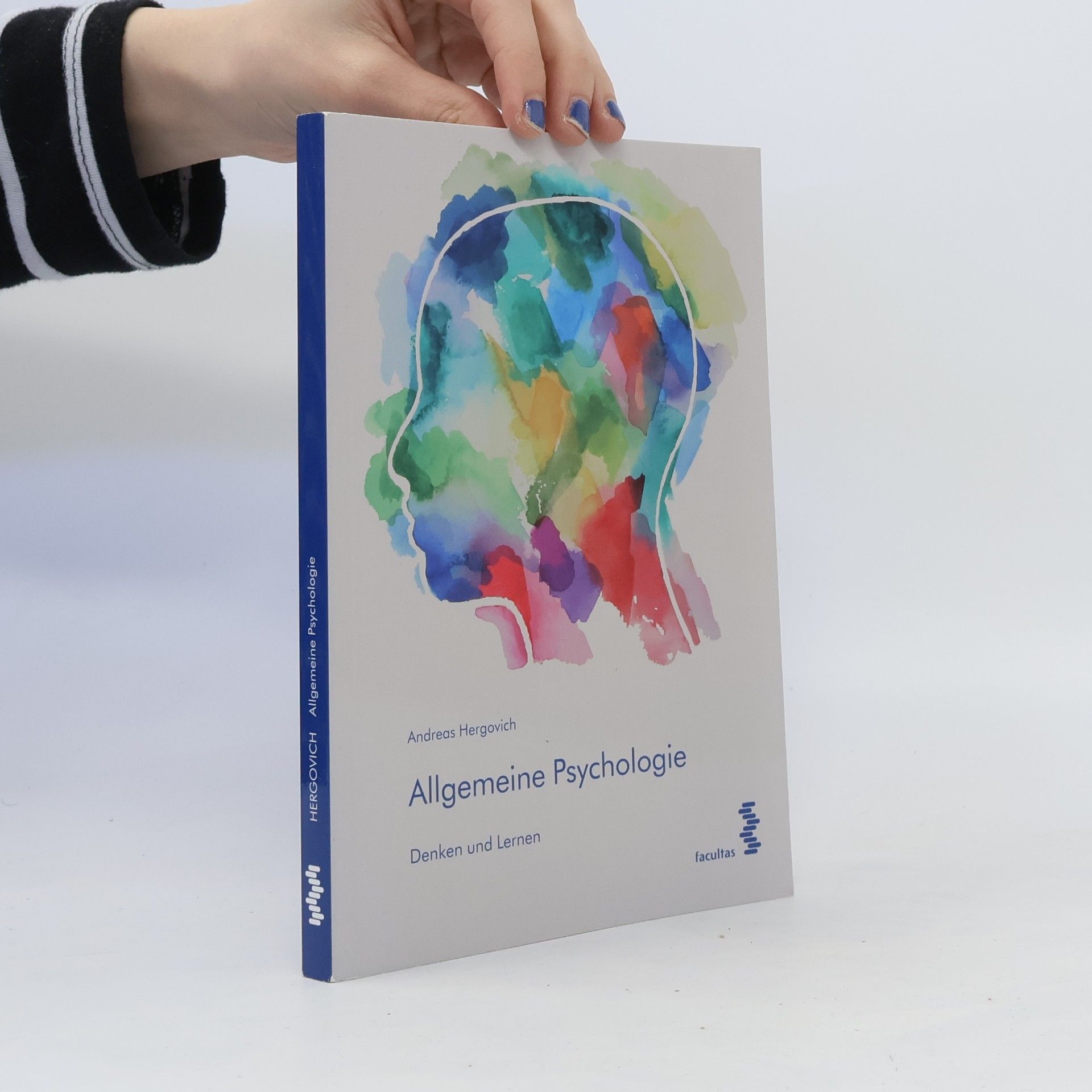 Andreas Hergovich Allgemeine Psychologie - Denken und Lernen