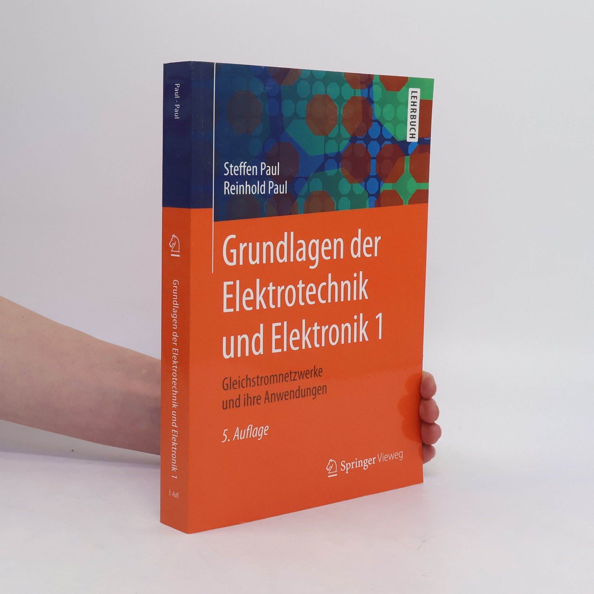 Steffen Paul Grundlagen der Elektrotechnik und Elektronik 1