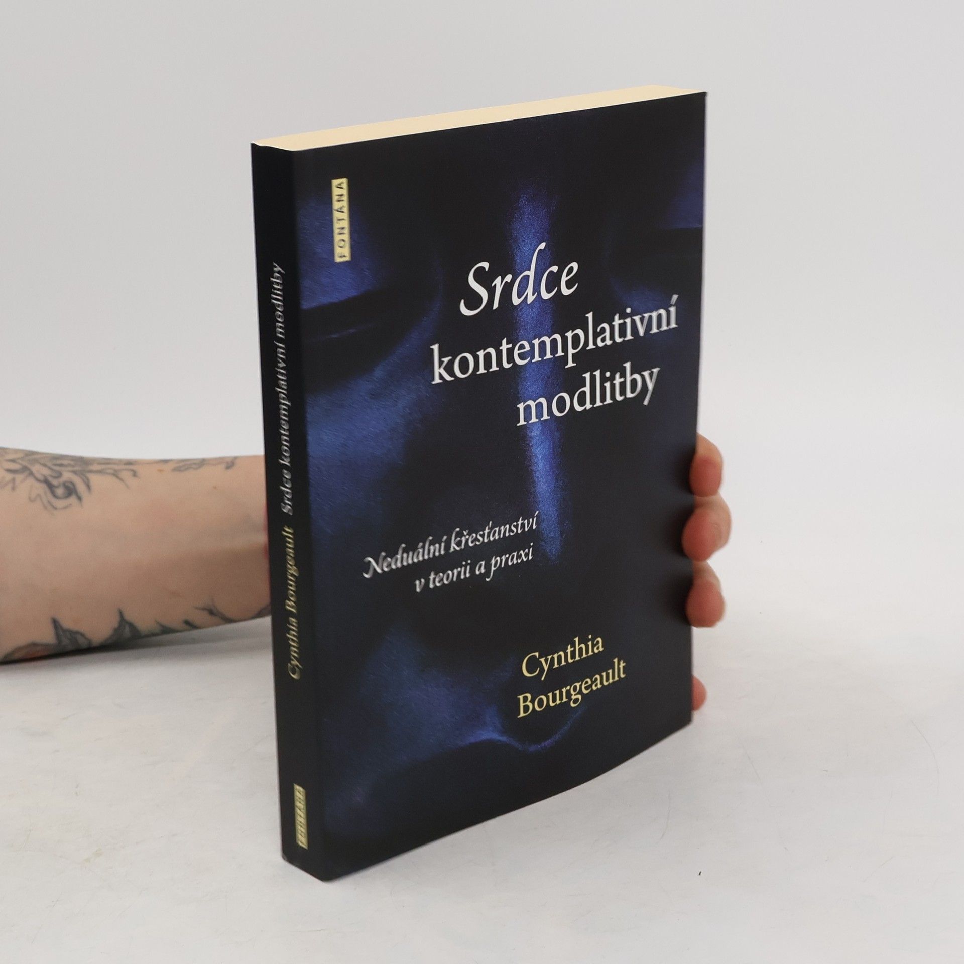 Cynthia Bourgeault Srdce kontemplativní modlitby