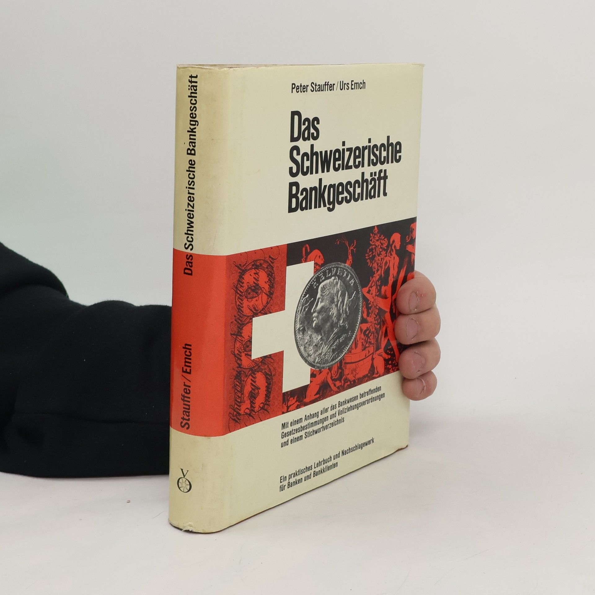Peter Stauffer Das schweizerische Bankgeschäft