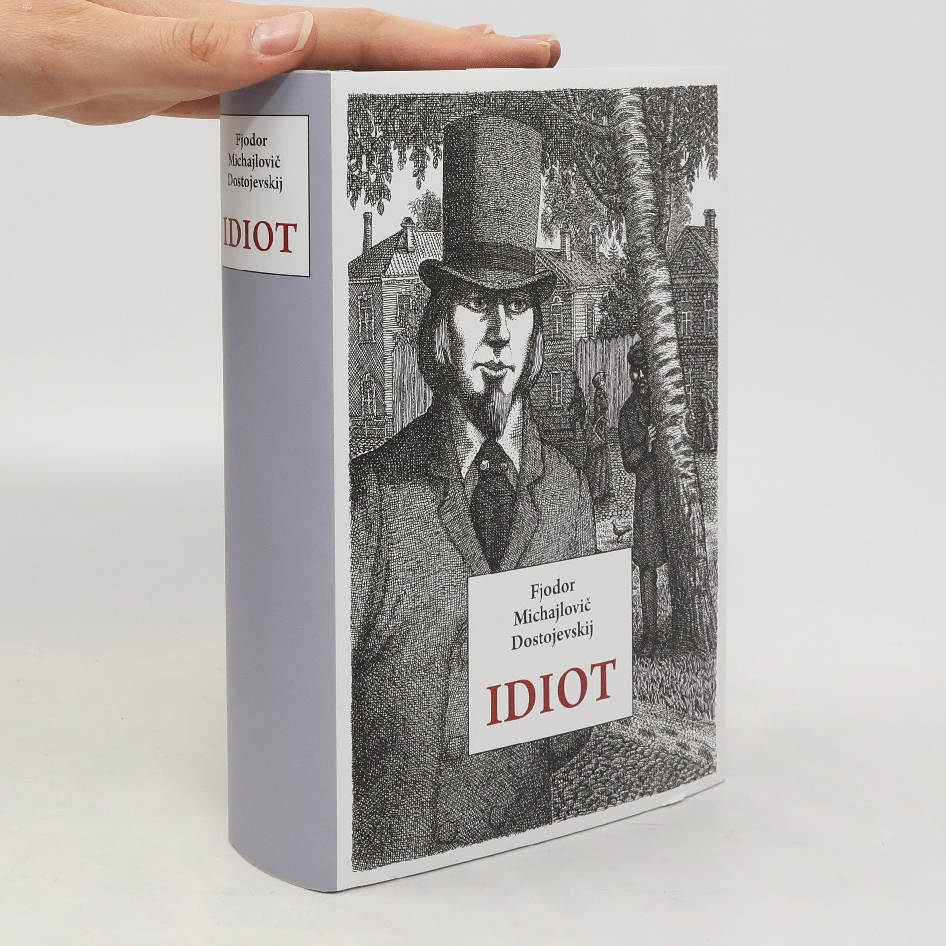 Fiodor Michajlovič Dostojevskij Idiot