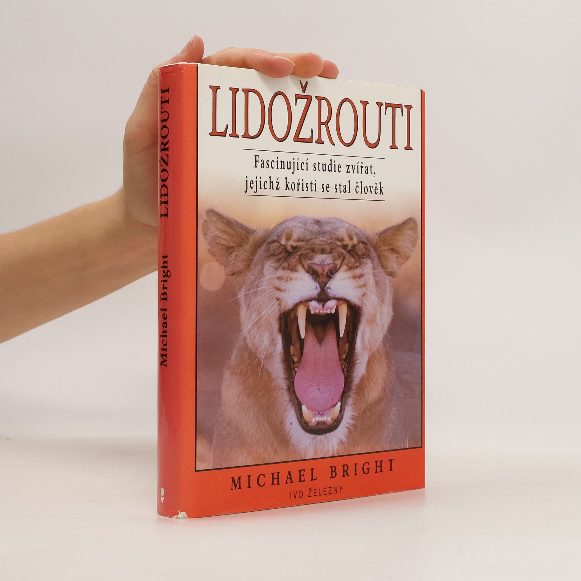 Michael Bright Lidožrouti. Fascinující studie zvířat, jejichž kořistí se stal člověk