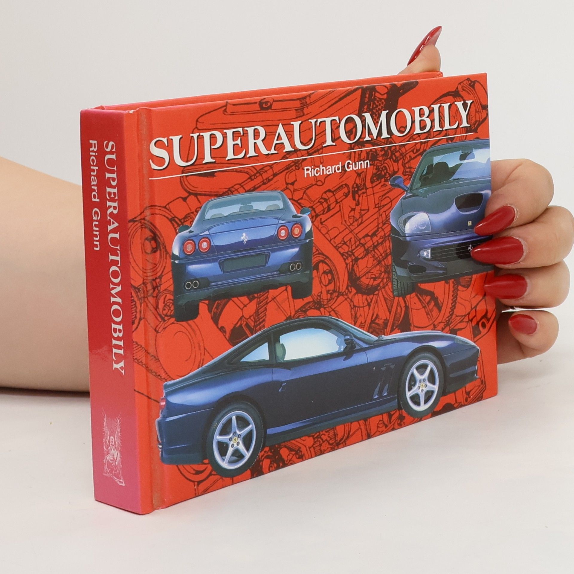 Richard Gunn Superautomobily : nejvýkonnější vozy na světě