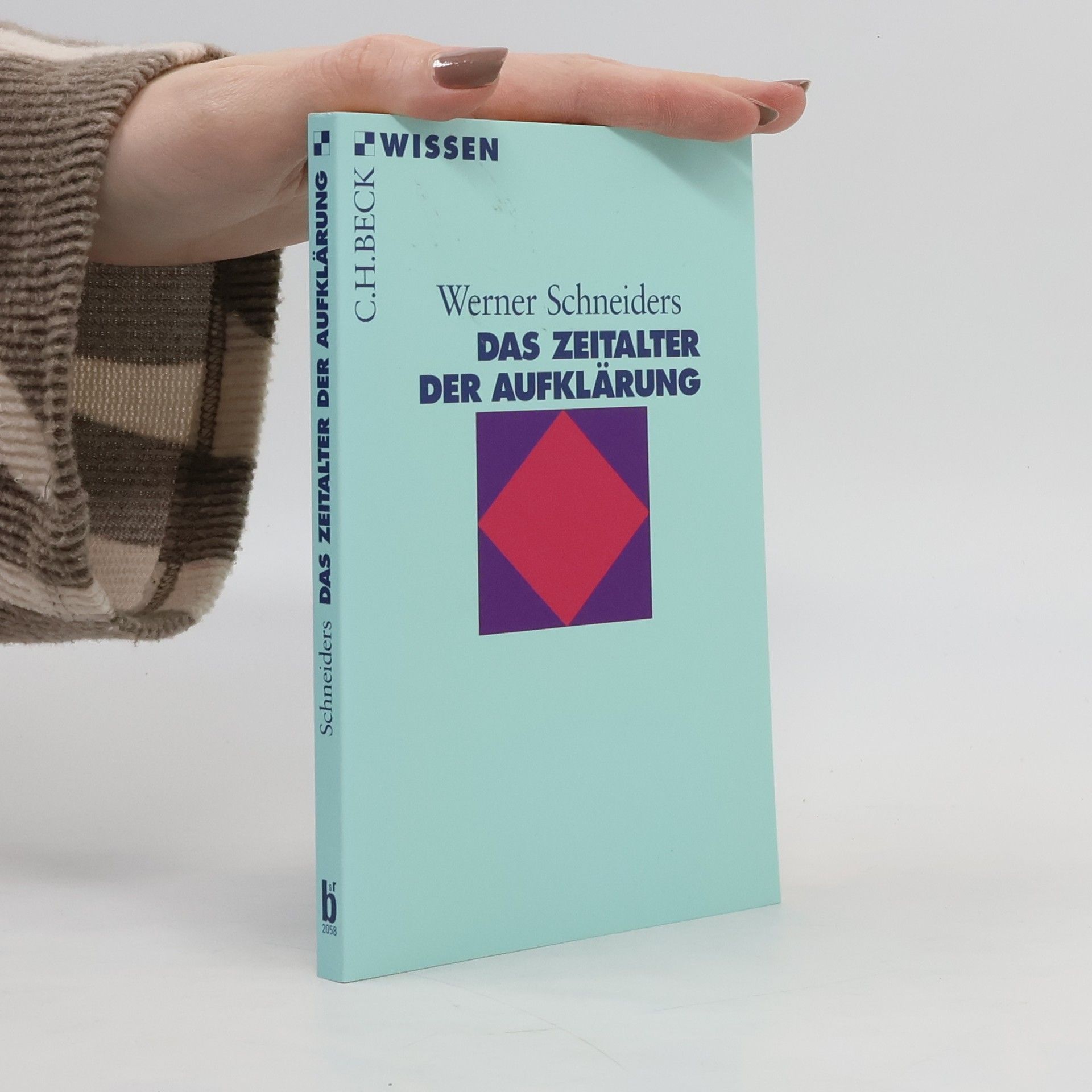 Werner Schneiders Das Zeitalter der Aufklärung