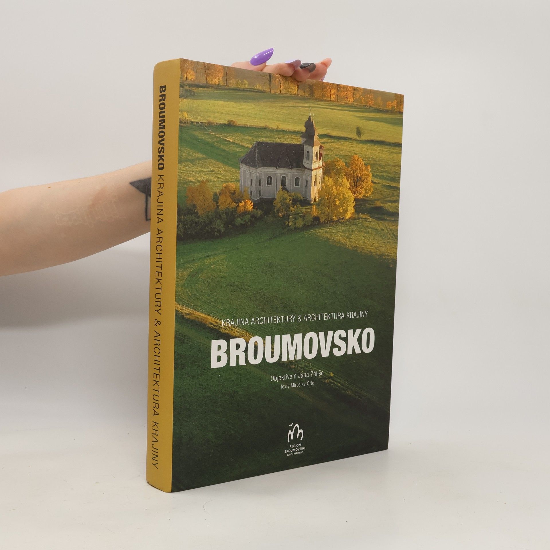 Jan Záliš Broumovsko - Krajina architektury & architektura krajiny