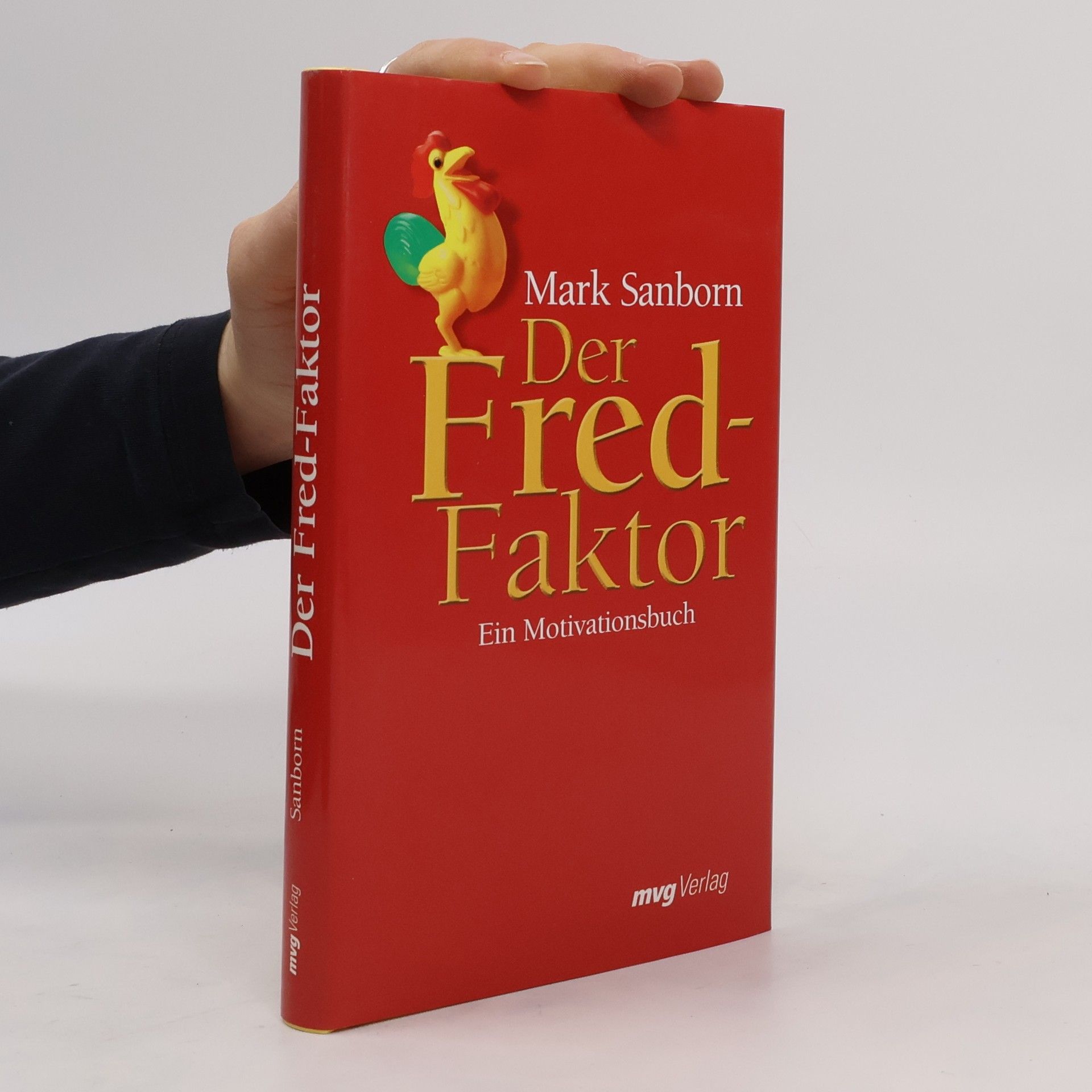 Mark Sanborn Der Fred-Faktor