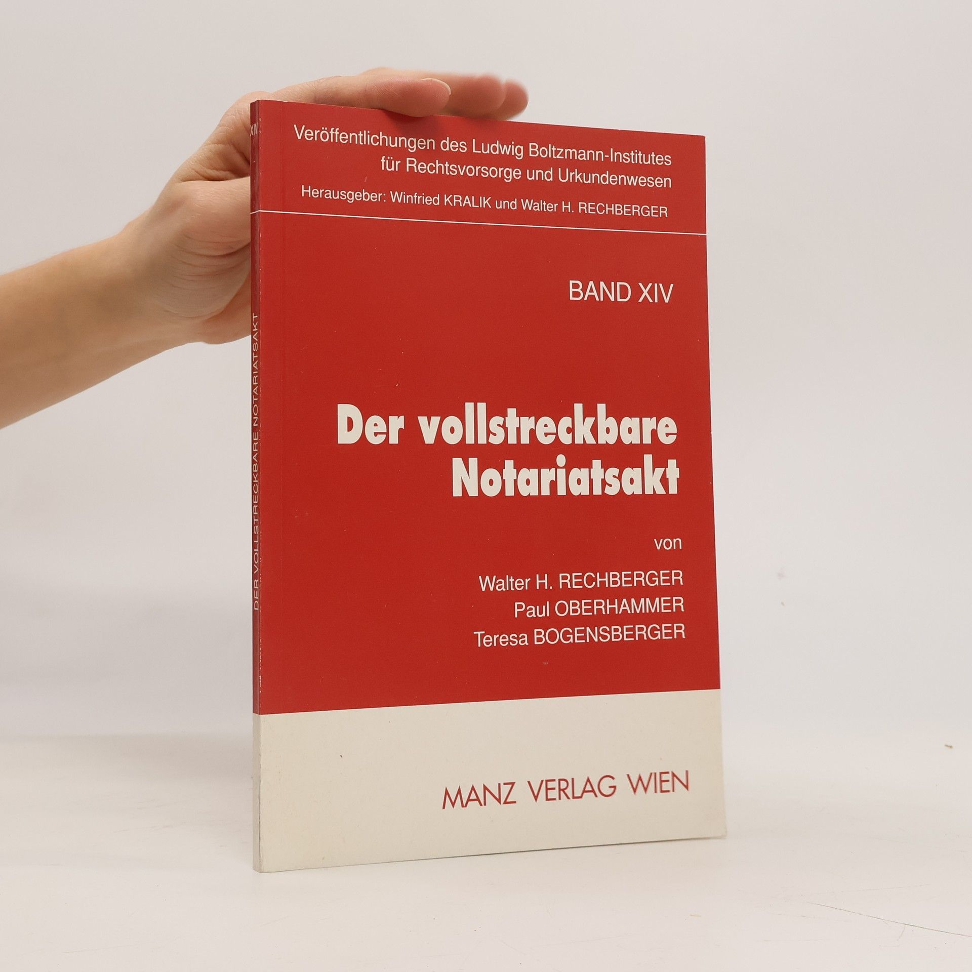 Walter Rechberger Der vollstreckbare Notariatsakt