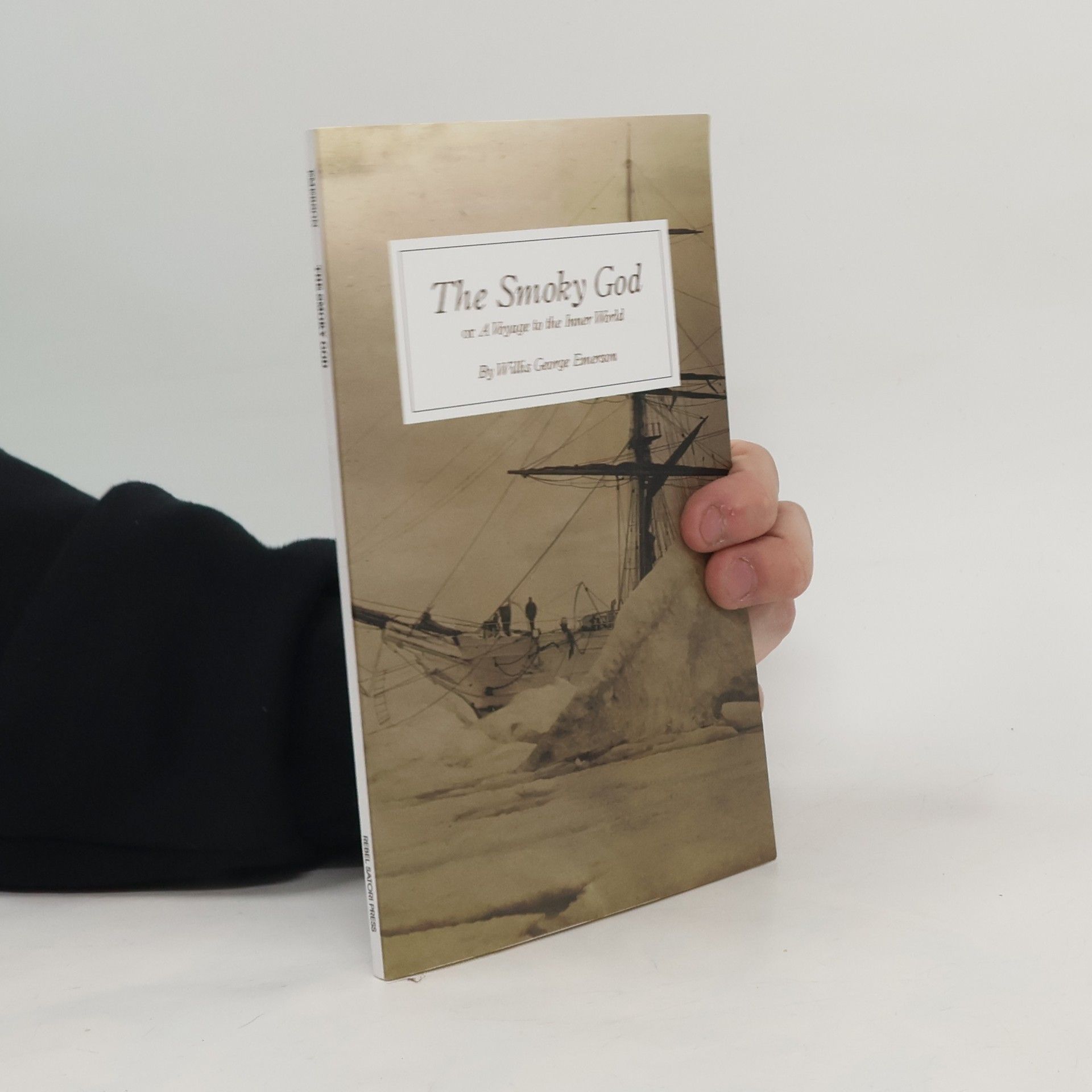 Willis George Emerson The Smoky God: Or a Voyage to the Inner World