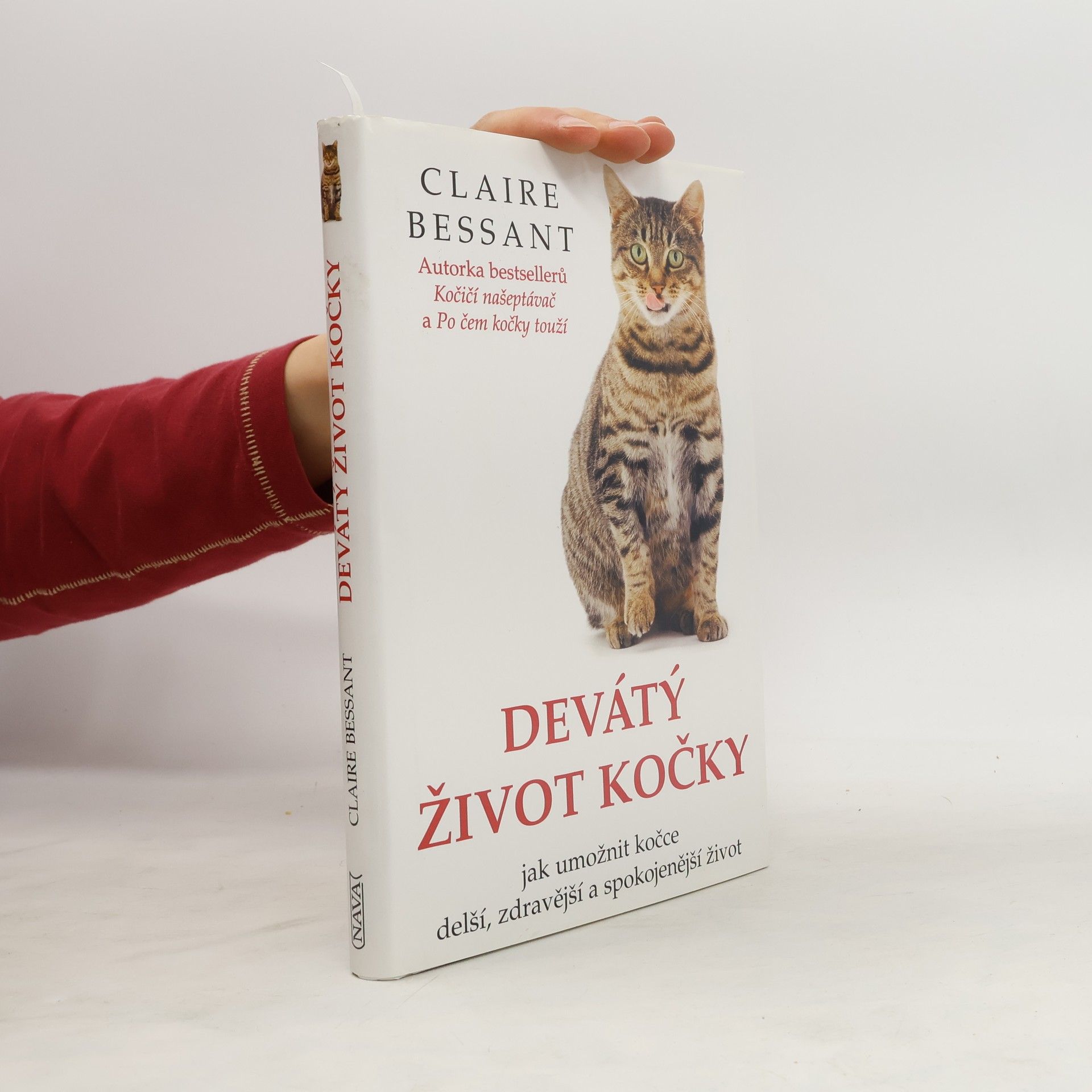 Claire Bessant Devátý život kočky. Jak umožnit kočce delší, zdravější a šťastnější život