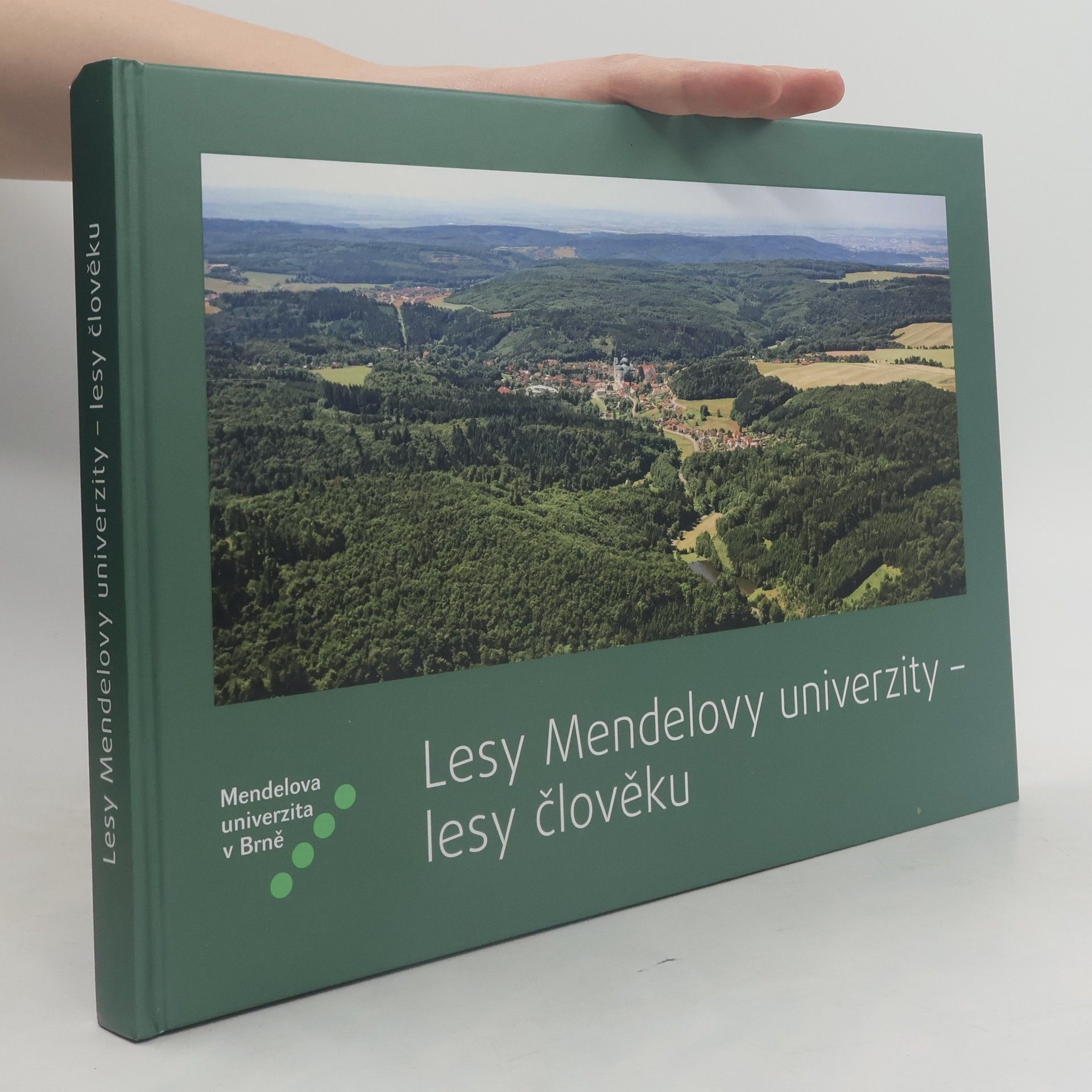 Pavel Mauer Lesy Mendelovy univerzity - lesy člověku