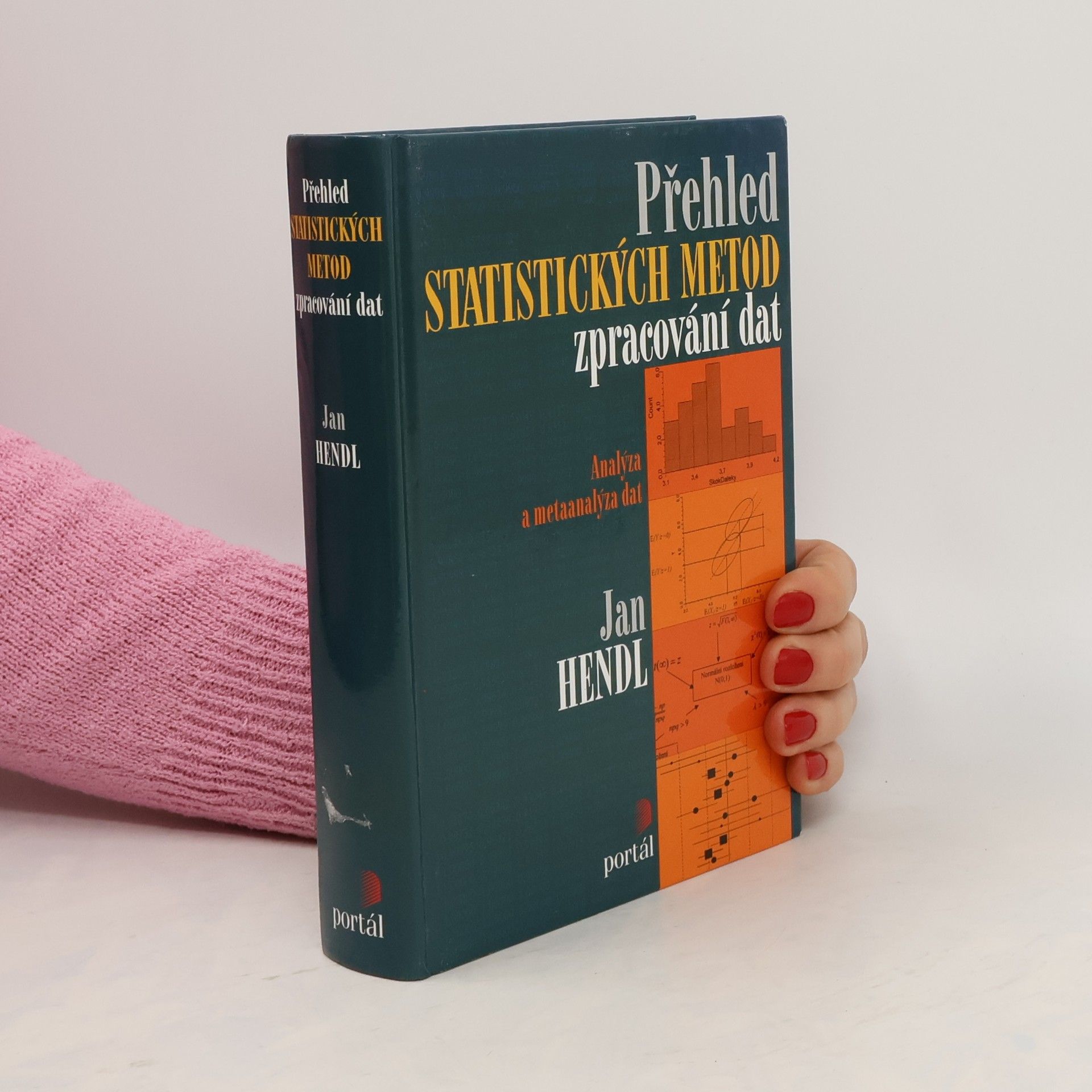 Jan Hendl Přehled statistických metod zpracování dat : analýza a metaanalýza dat