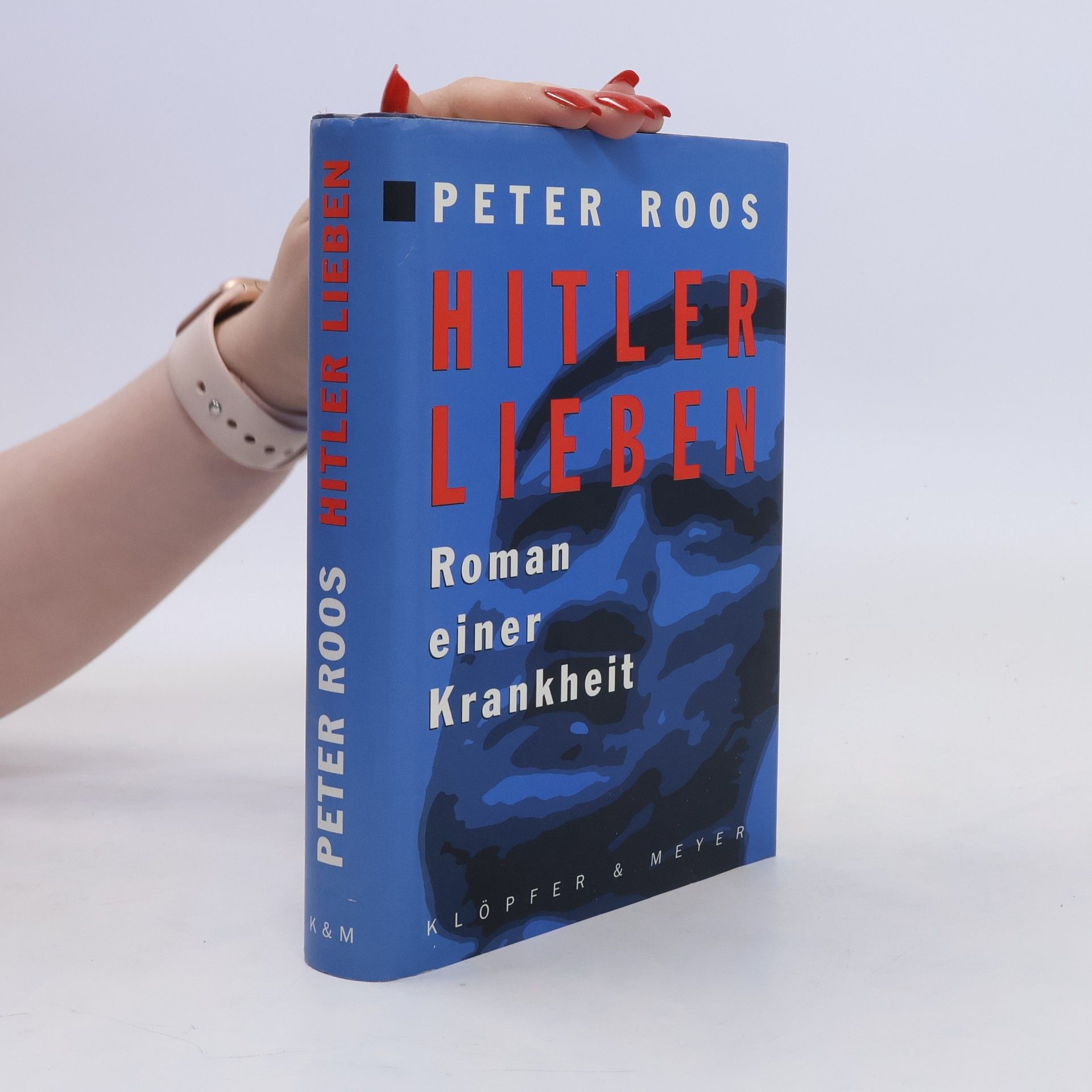 Peter Roos Hitler lieben