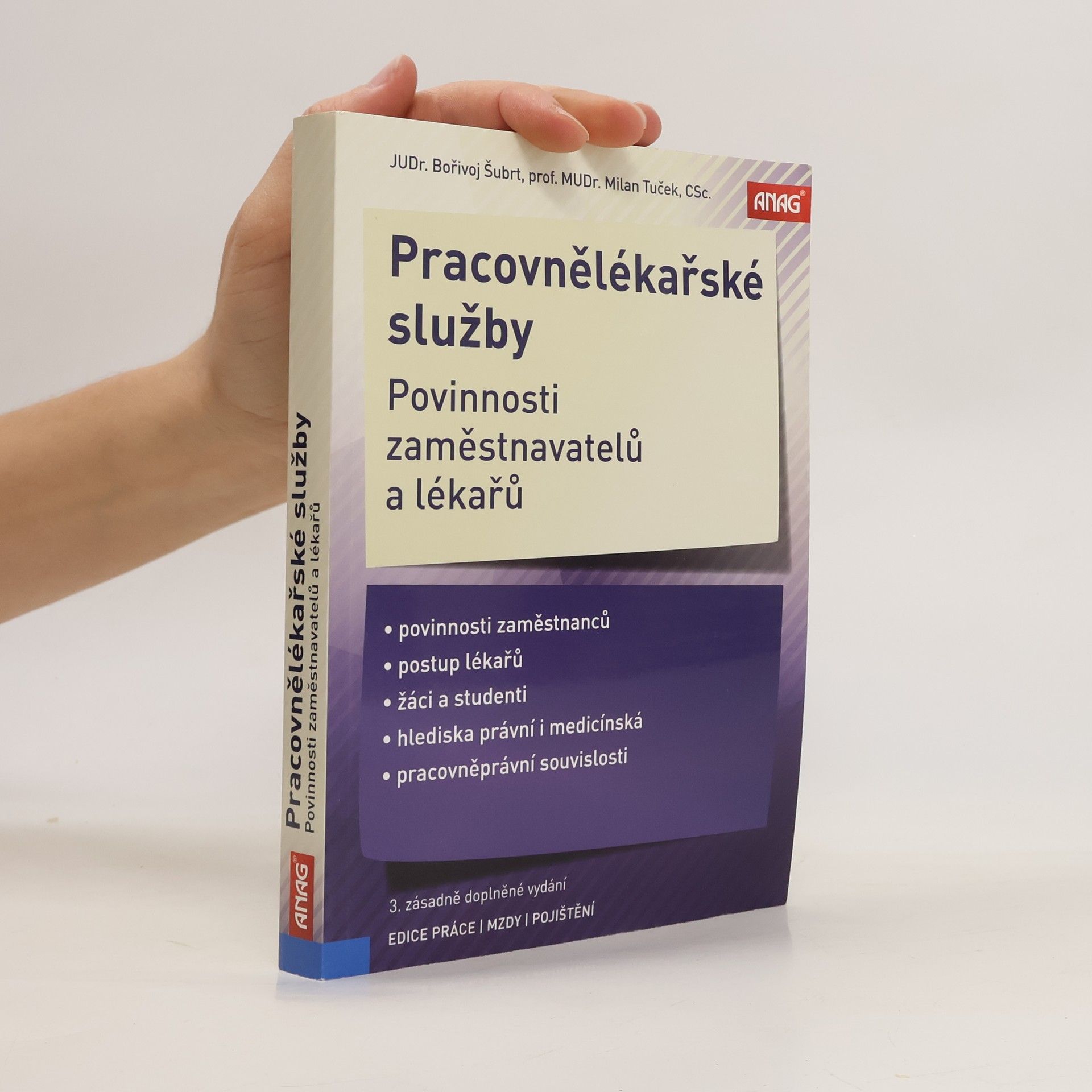 Bořivoj Šubrt Pracovnělékařské služby - povinnosti zaměstnavatelů a lékařů, 3. zásadně doplněné