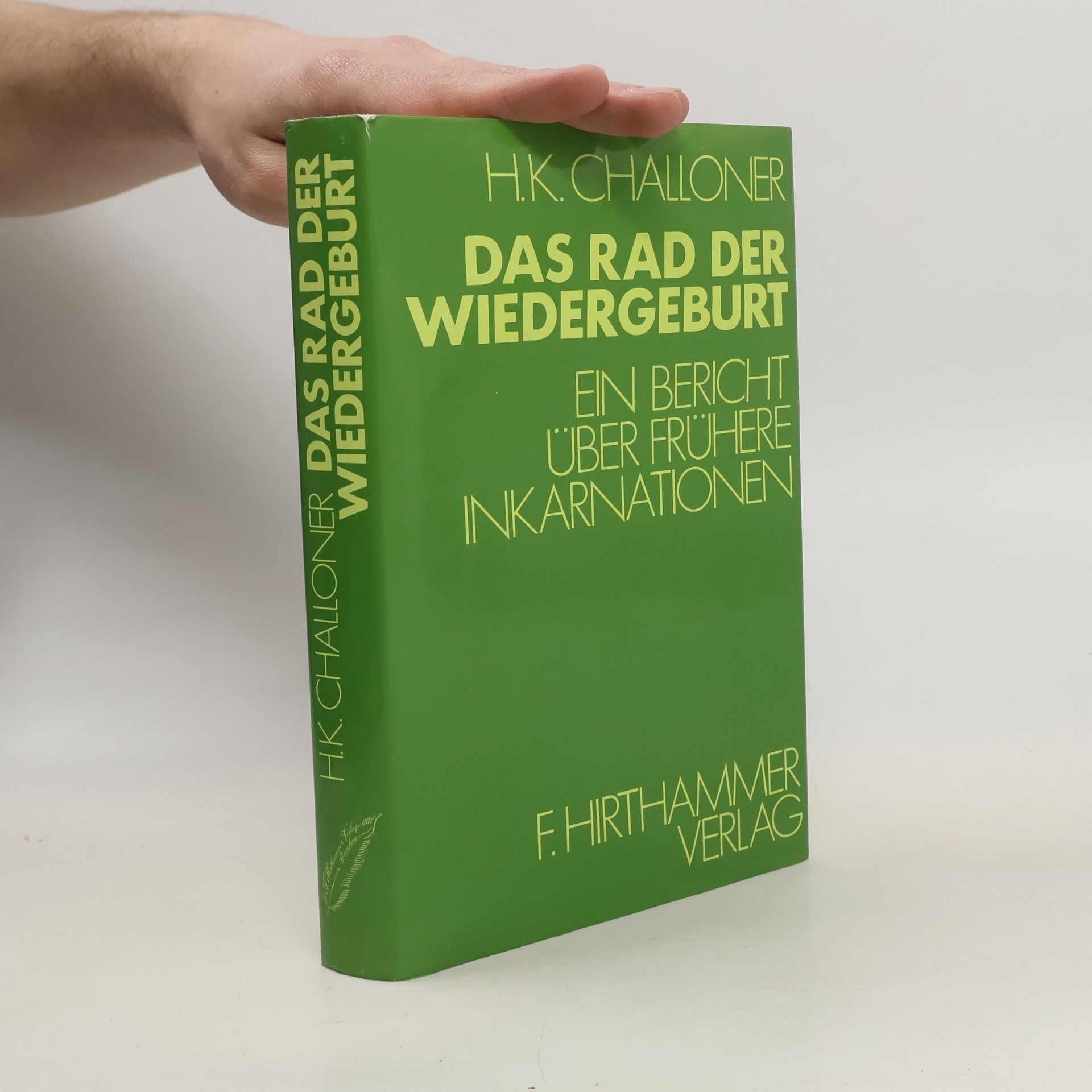 H. K. Challoner Das Rad der Wiedergeburt