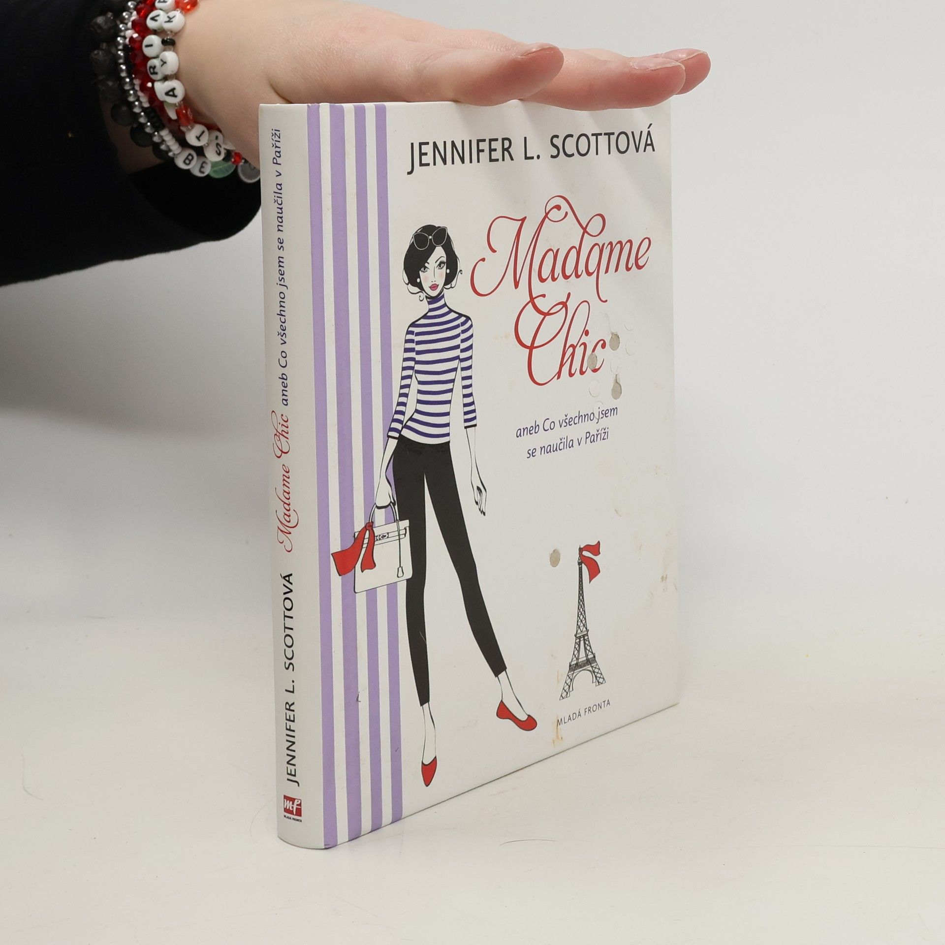 Jennifer L. Scott Madame Chic aneb Co všechno jsem se naučila v Paříži