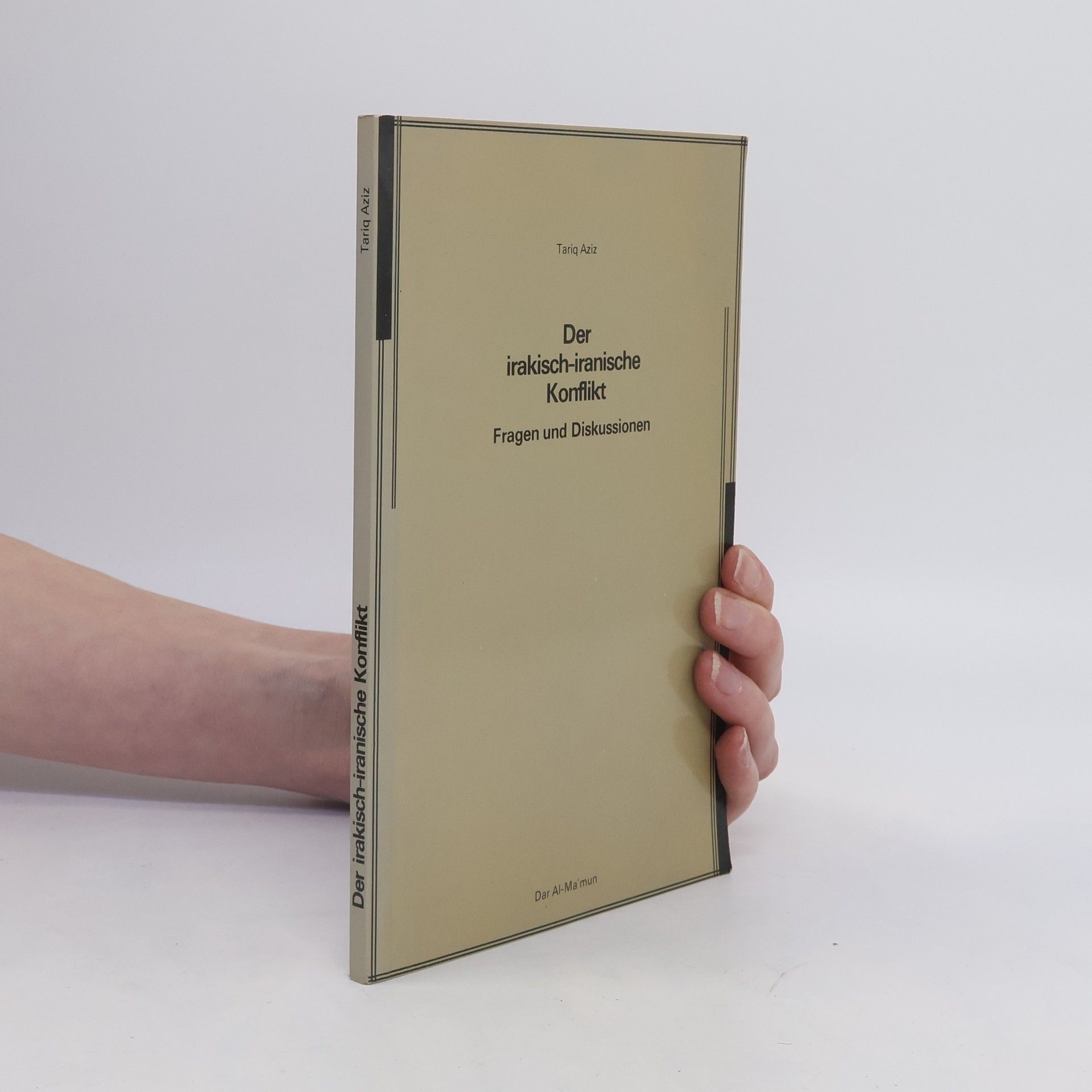 Tariq Aziz Der irakisch-iranische Konflikt