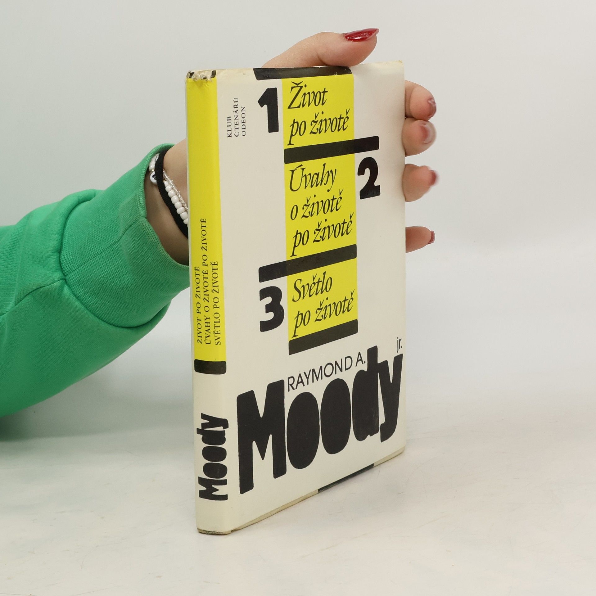 Raymond Moody Život po životě. Úvahy o životě po životě. Světlo po životě