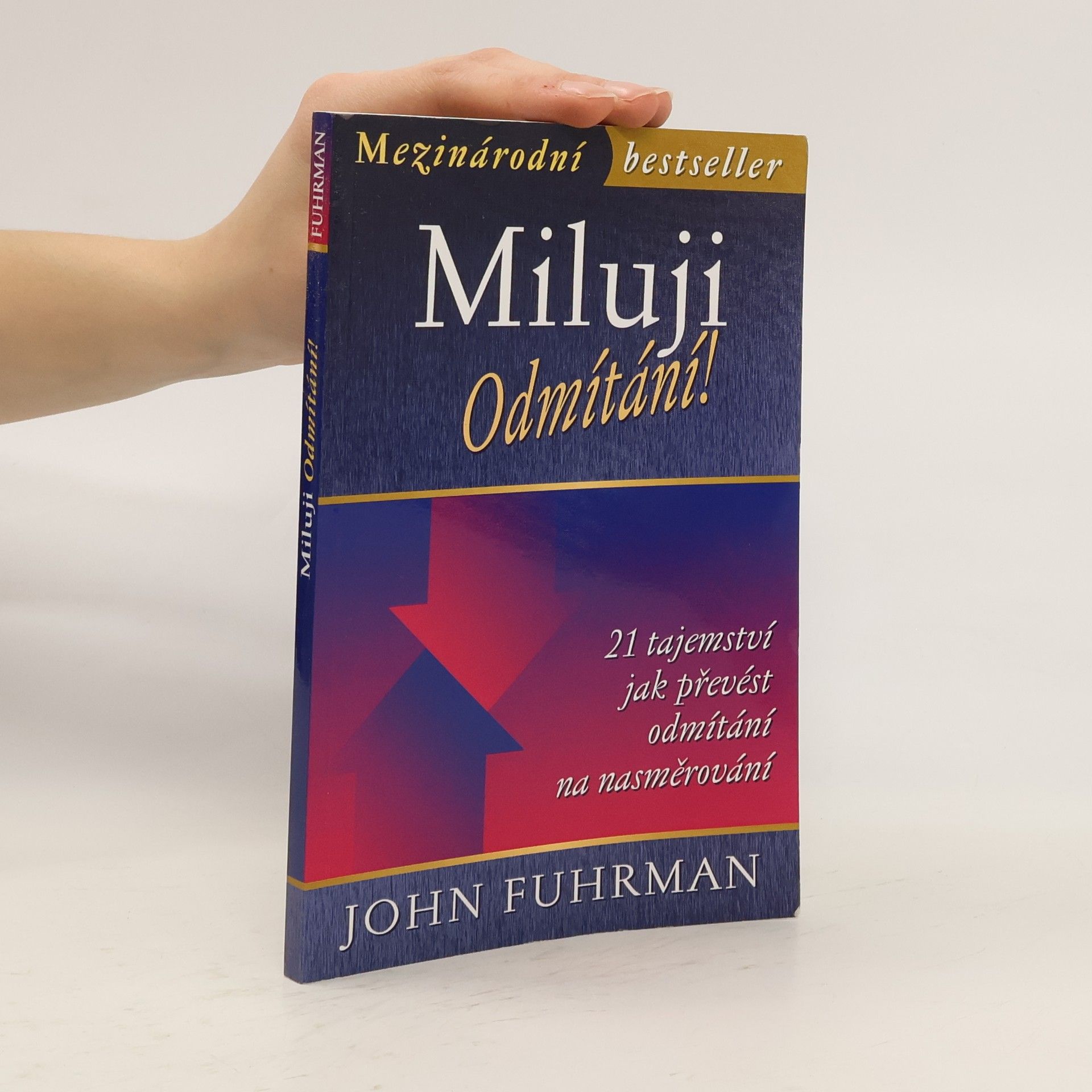 John Fuhrman Miluji odmítání!